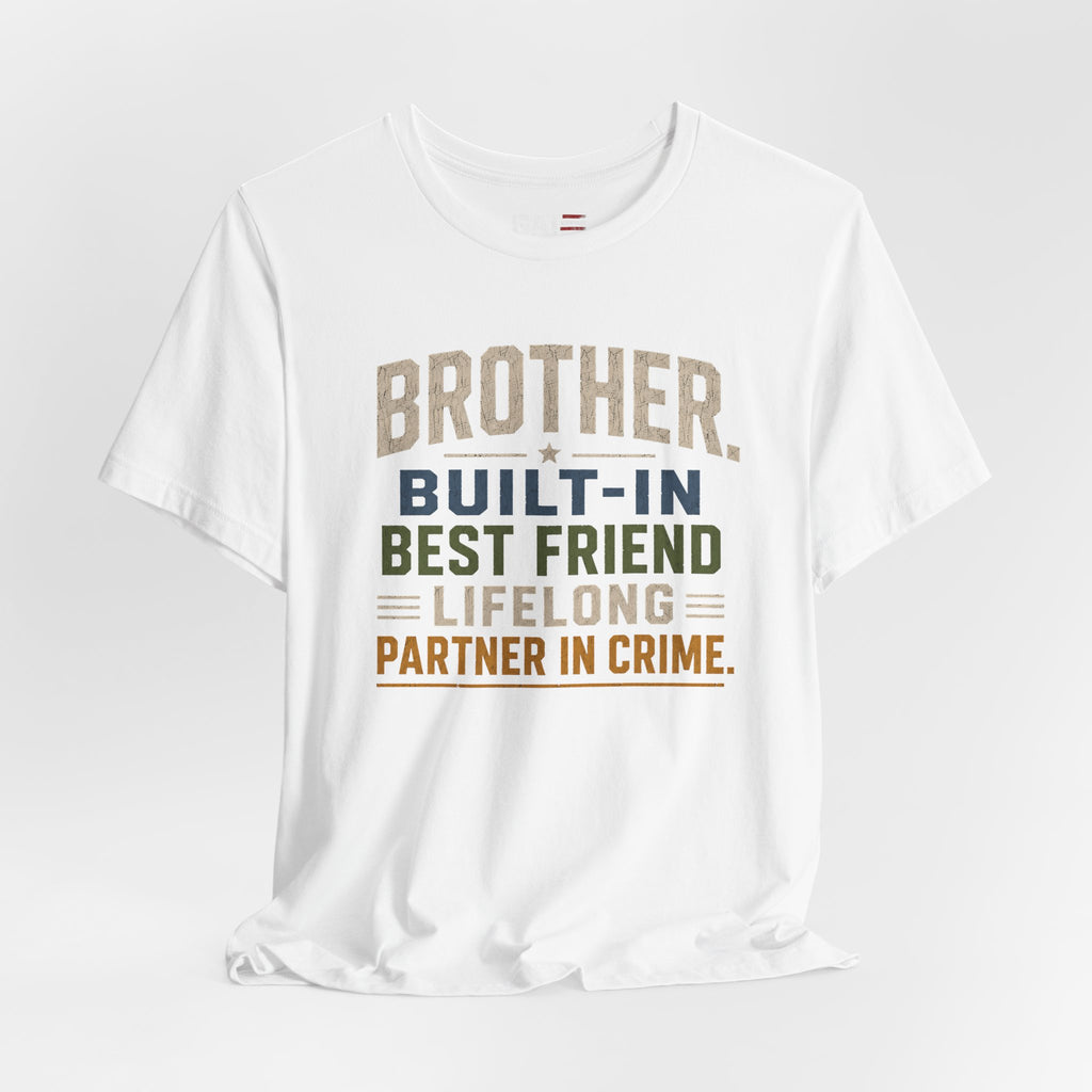 Brother Built In Best Friend Lifelong Partner In Crime Shirt, Funny Brother Gift, Sibling Tee, Brother Birthday Gift Tee