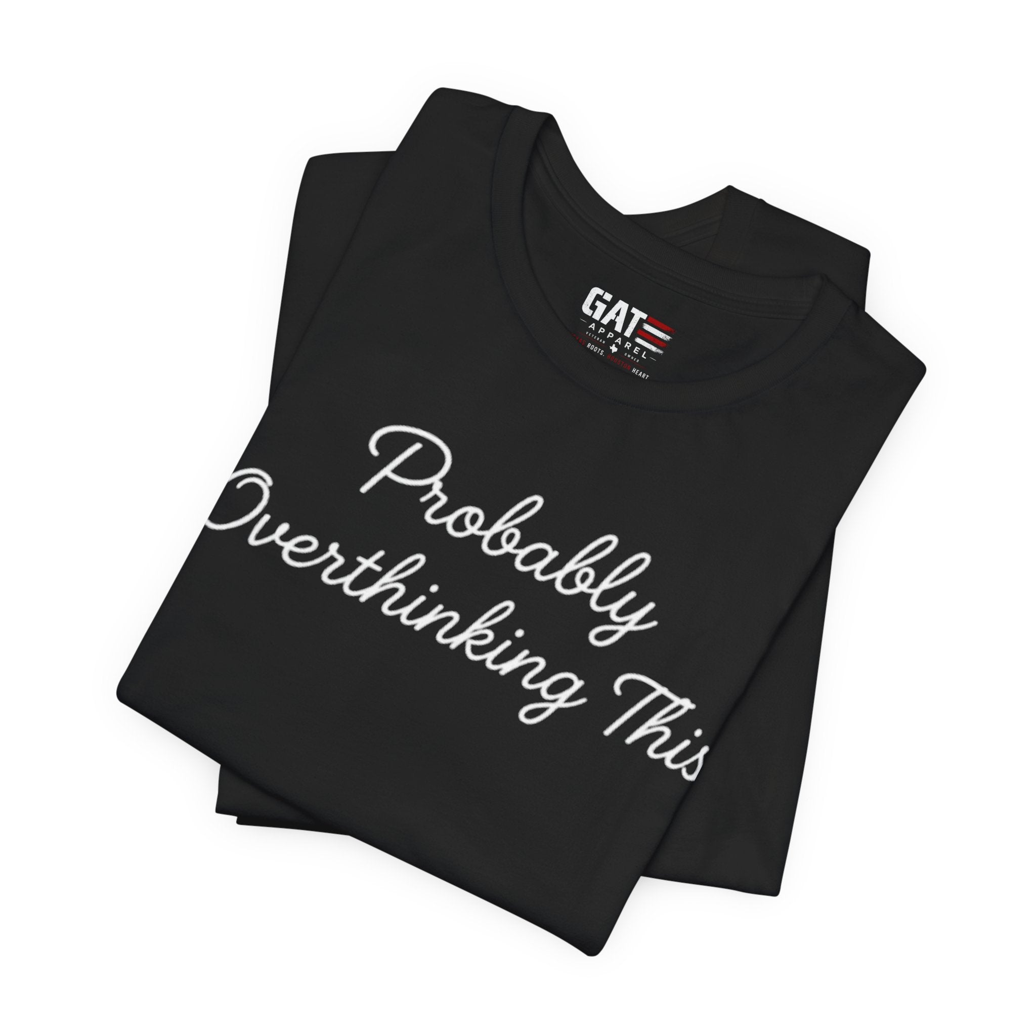 Probably Overthinking This Shirt, Funny Introvert Tee, Anxiety Humor Shirt, Sarcastic Graphic T Shirt, Overthinker Gift