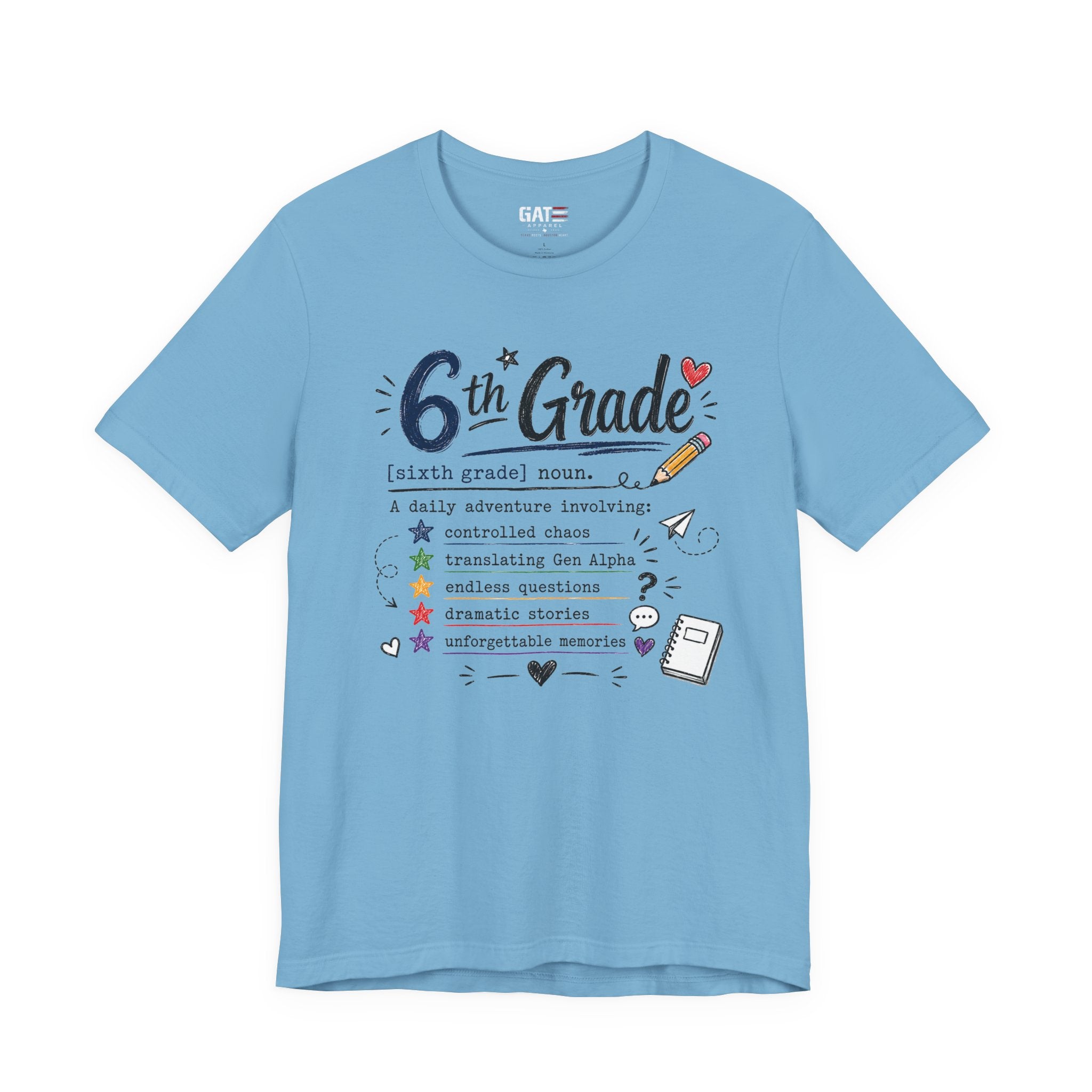 6th Grade Teacher Shirt, Funny Teacher Tee, Middle School Teacher Gift, Gen Alpha Teacher Shirt, Classroom Humor Tee