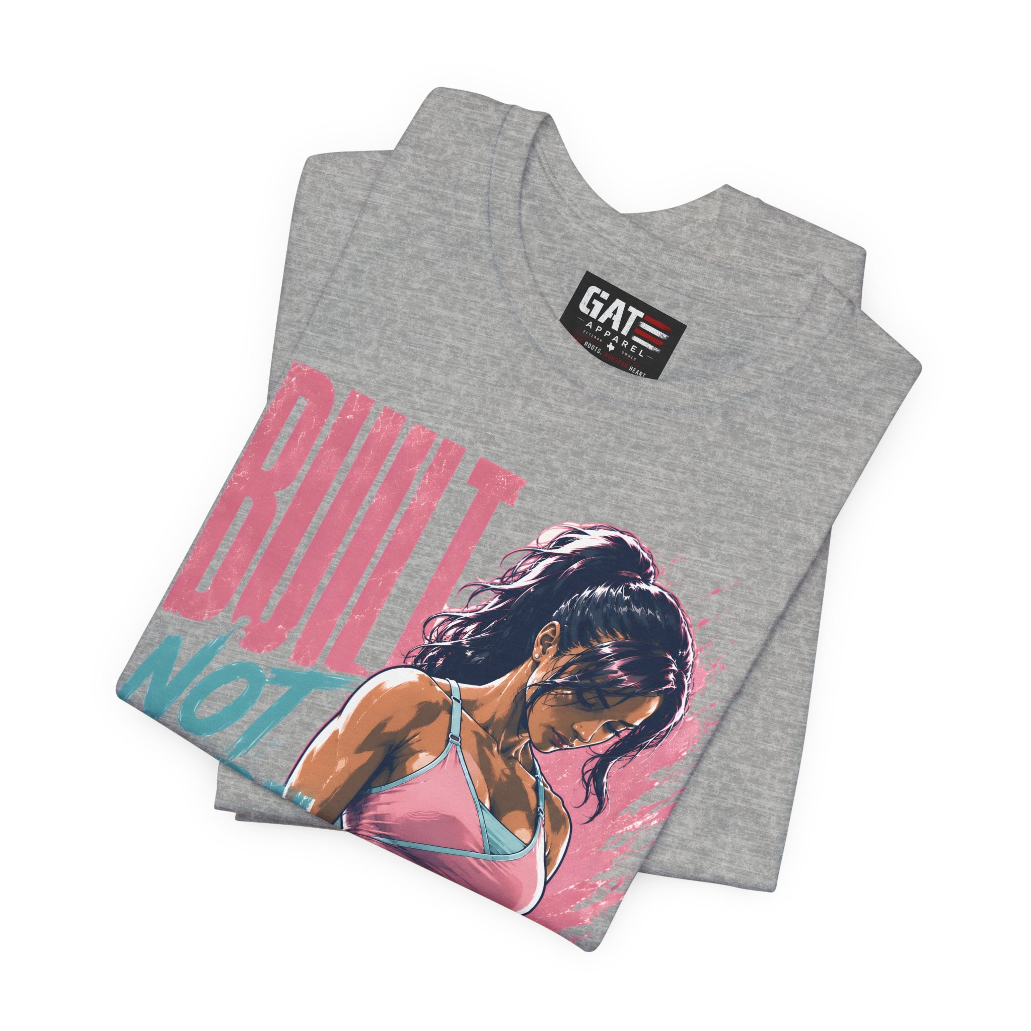 Built Not Born Shirt, Women's Gym Shirt, Motivational Workout Tee, Fitness Graphic T Shirt, Weightlifting Gift for Her