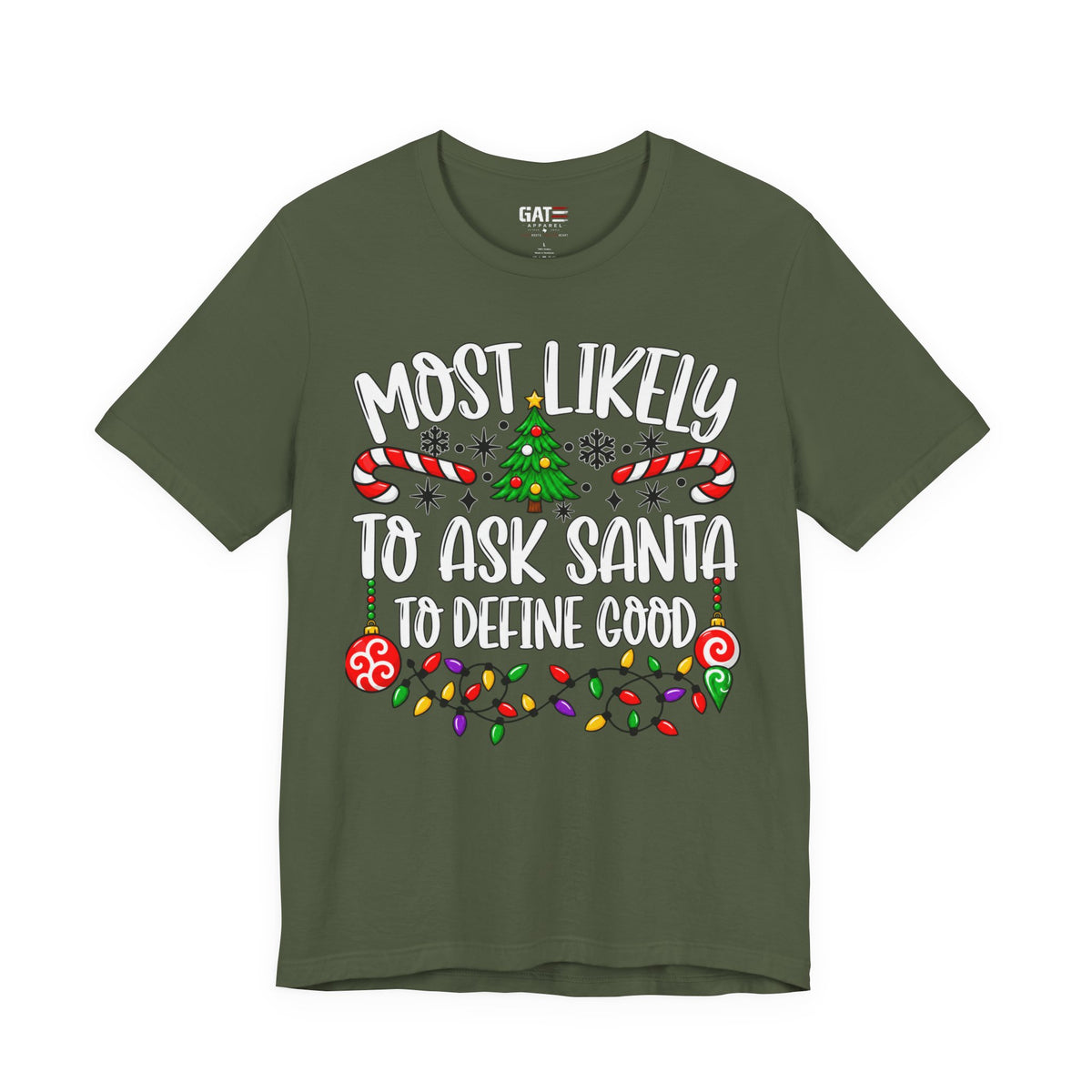Most Likely to Ask Santa to Define Good T-Shirt - product image 8