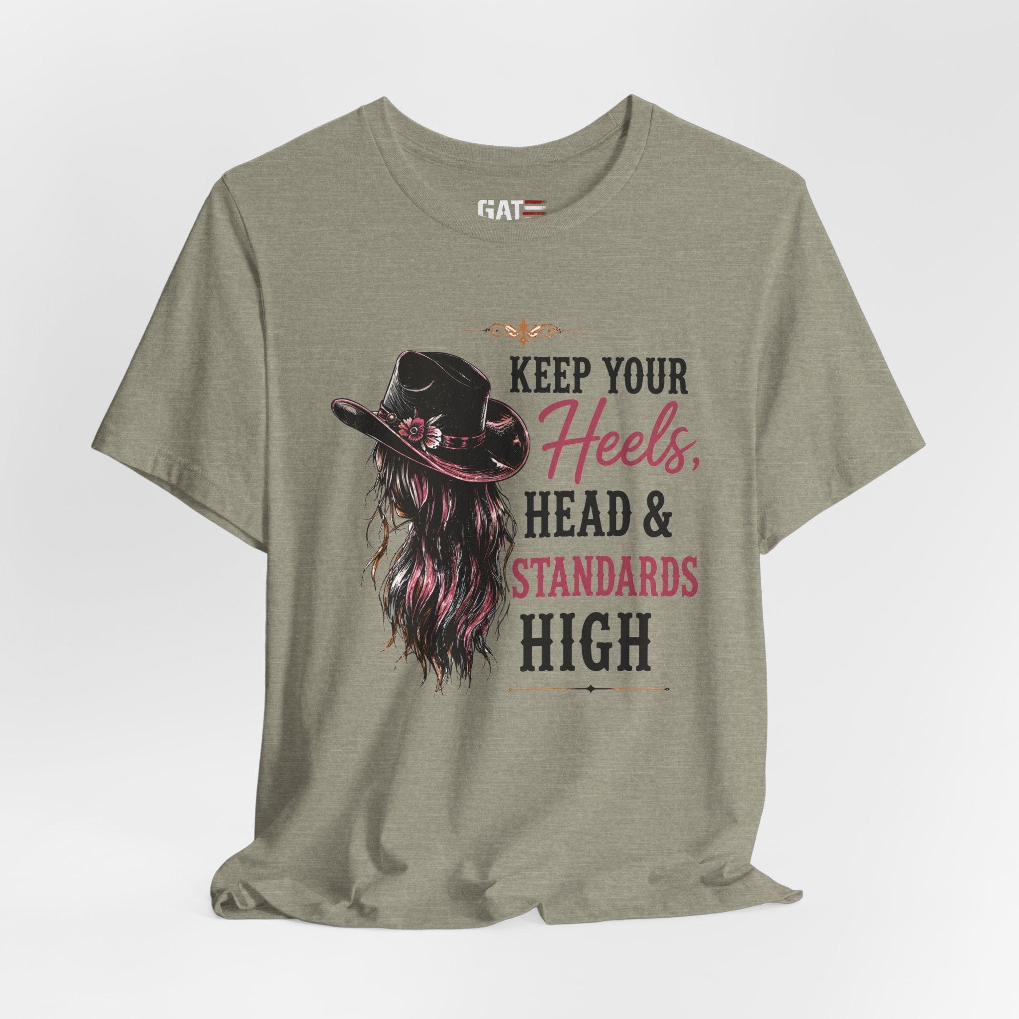 Keep Your Heels, Head, And Standards High