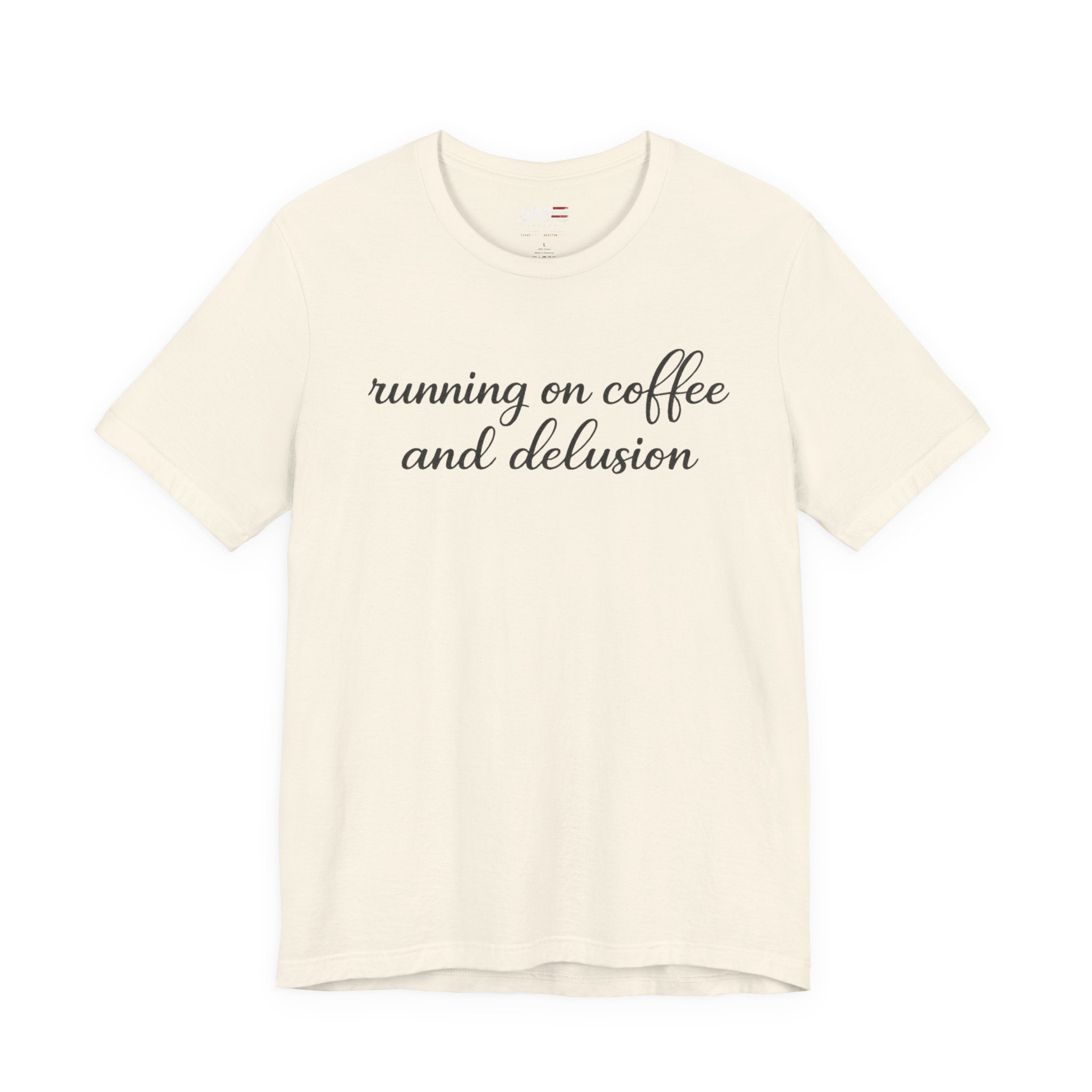 Running on Coffee and Delusion Shirt, Funny Coffee Lover Tee, Sarcastic Minimalist Shirt, Trendy Script Graphic Tee