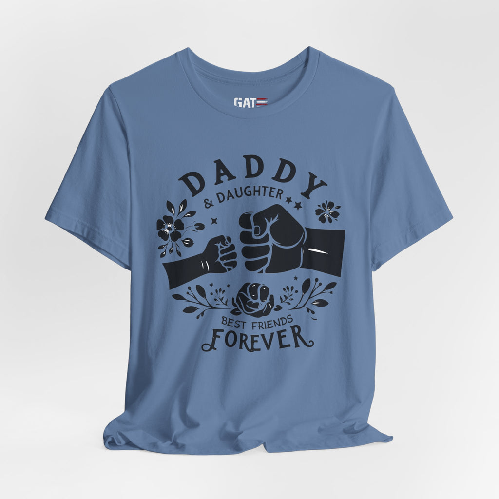 Daddy Daughter Best Friends Forever Shirt, Matching Father Daughter Tee, Girl Dad Gift, Fathers Day Shirt, Daddy Daughter Bond Tee