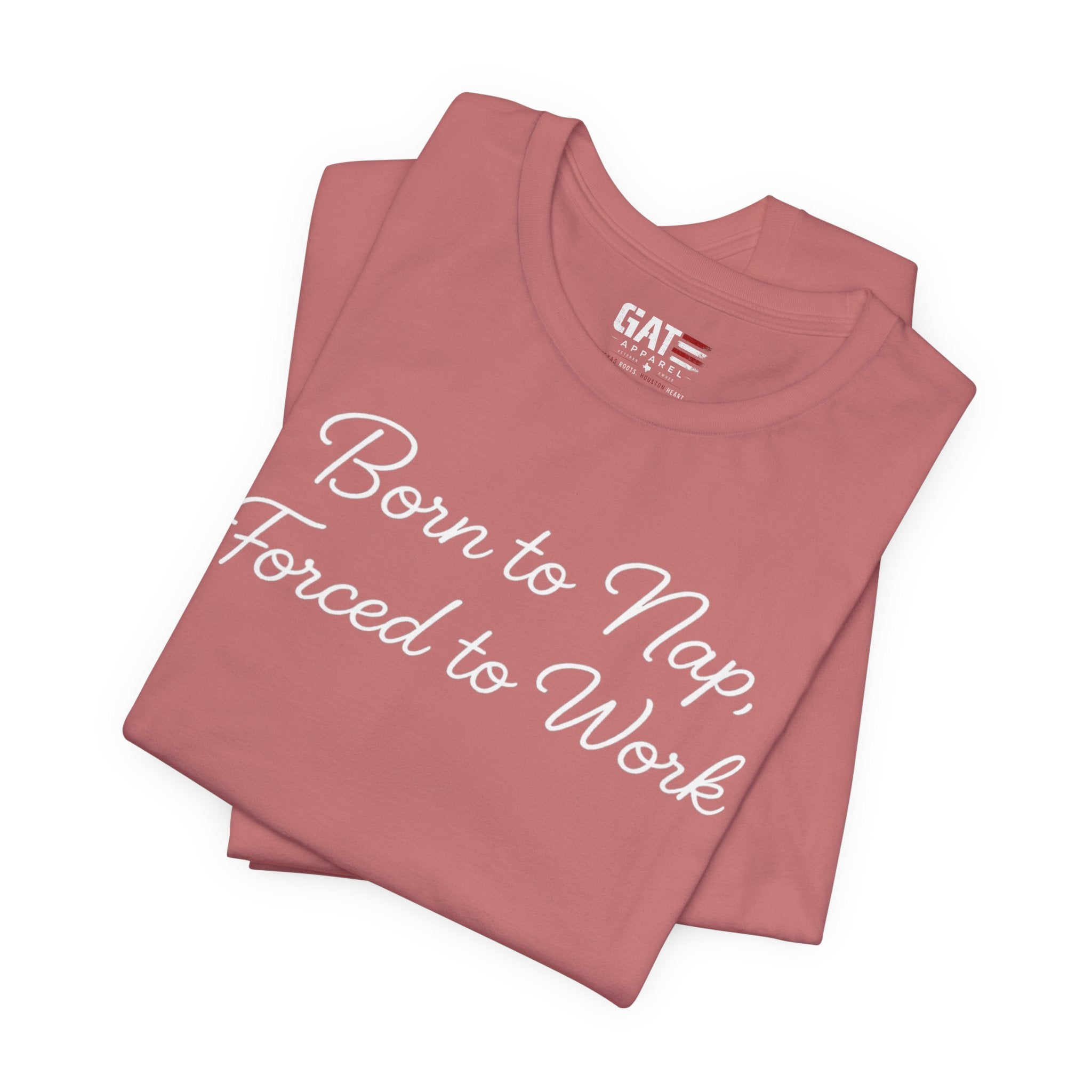 Born to Nap Forced to Work Shirt, Funny Tired Tee, Introvert Humor Shirt, Sarcastic Graphic Tee, Gift for Coworkers