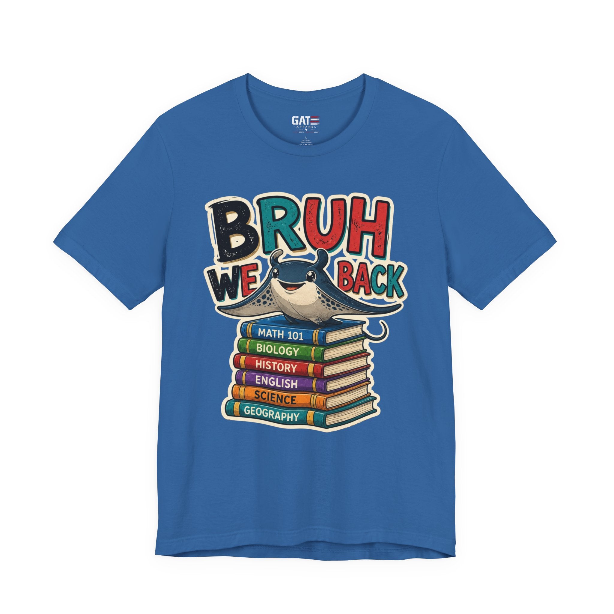 Bruh We Back Shirt – Funny Back to School Student Tee