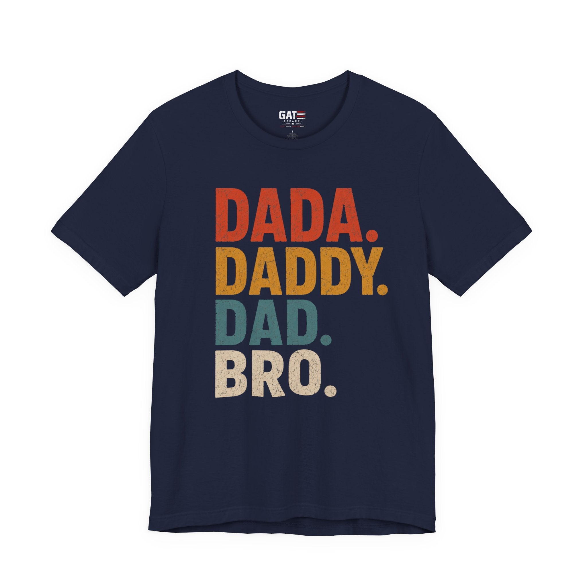 Funny Dad Shirt, Dada Daddy Dad Bro Tee, Fatherhood Humor Shirt, Father's Day Gift for Dad, New Dad Gift Tee, Dad Life