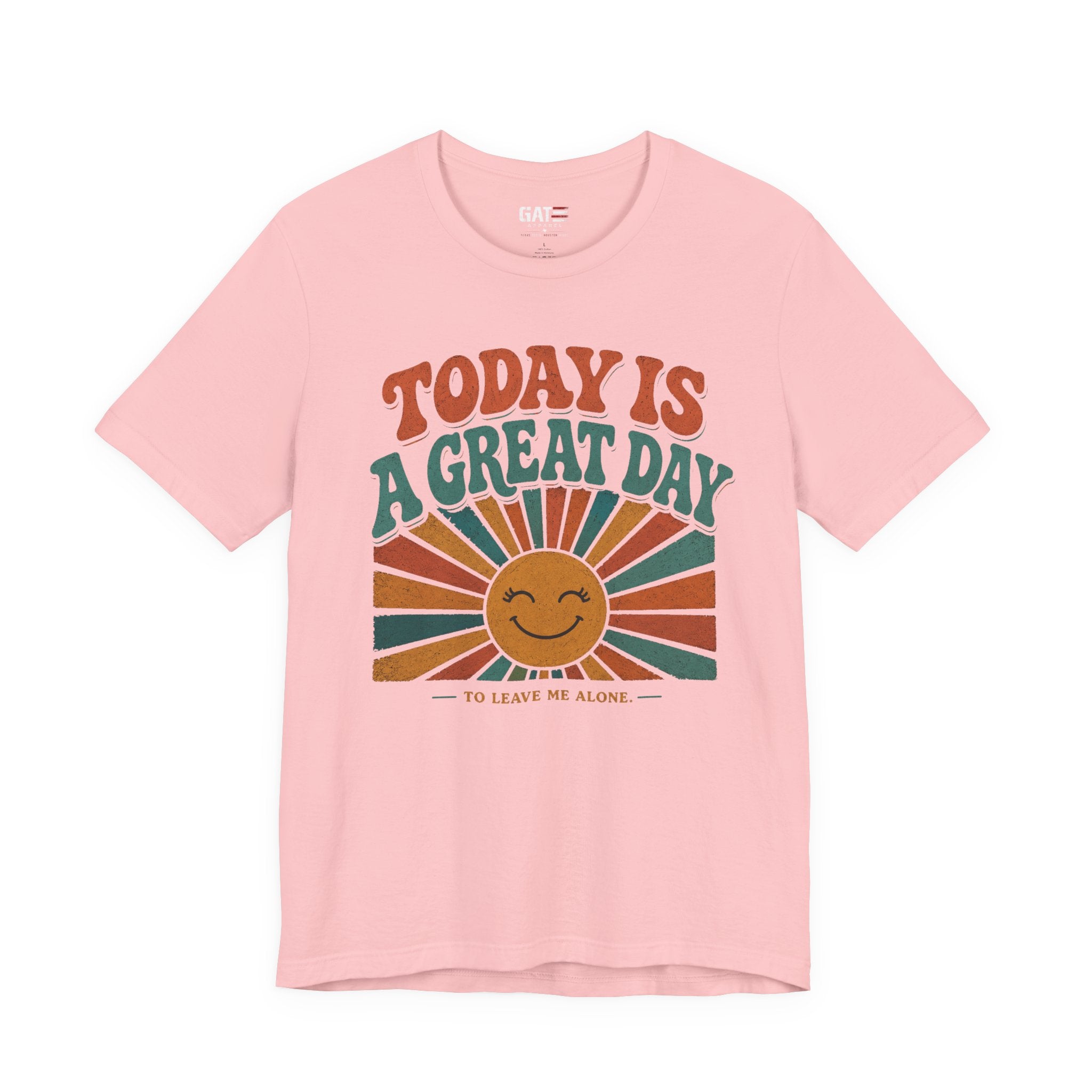 Today Is a Great Day to Leave Me Alone Shirt, Funny Introvert Shirt, Leave Me Alone Tee, Sarcastic Quote Graphic Tee