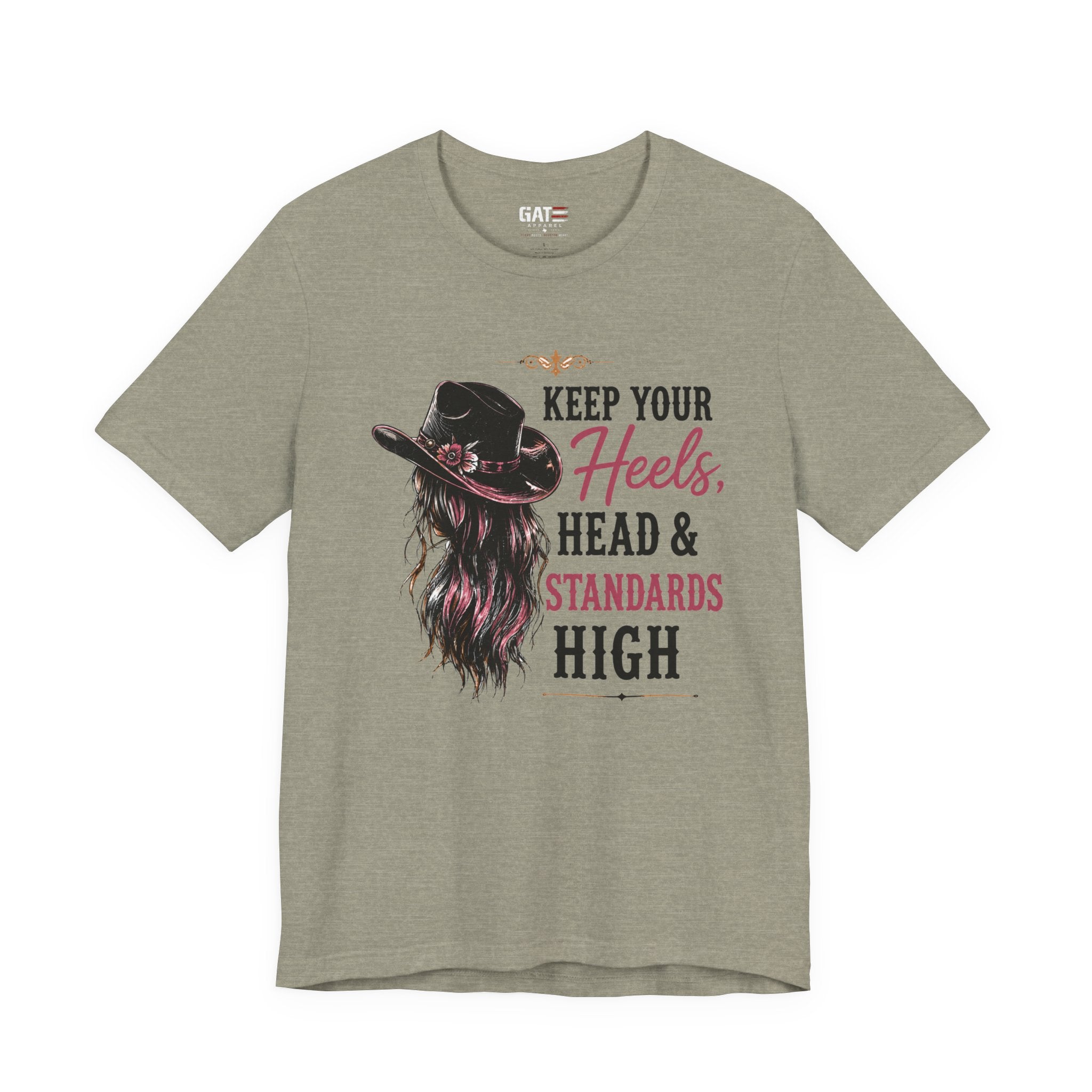 Keep Your Heels, Head, And Standards High
