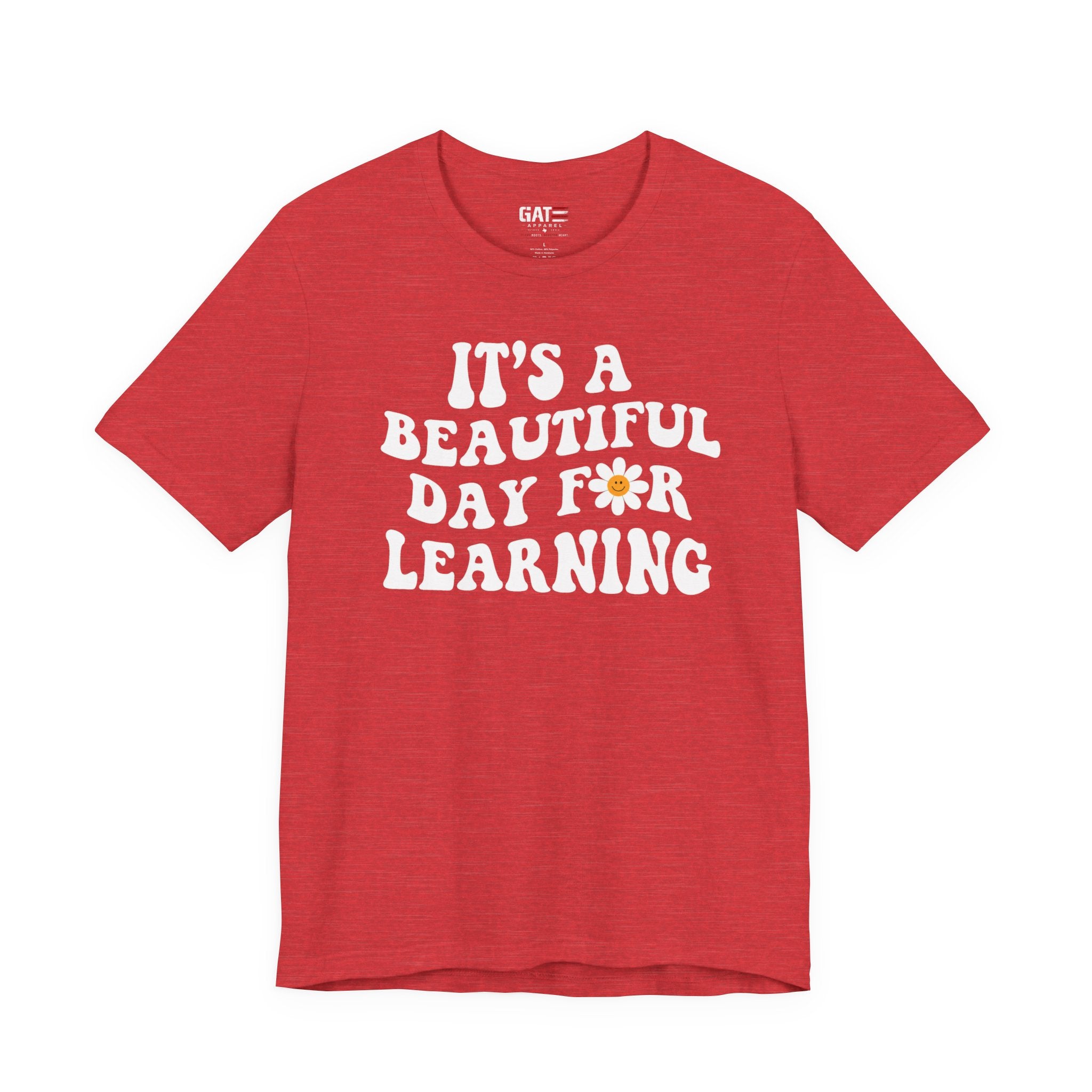 It's a Beautiful Day for Learning T-Shirt|Teacher Shirt