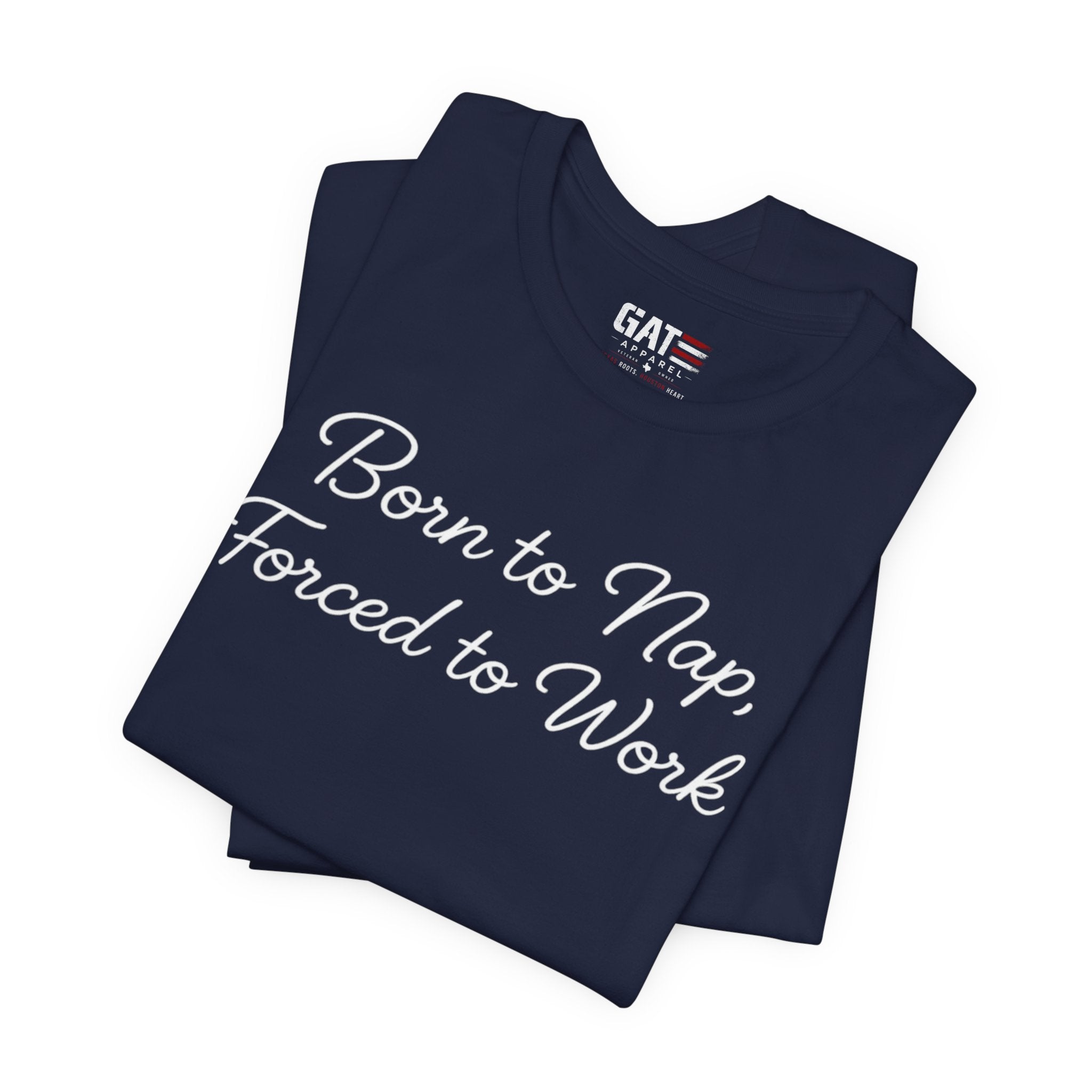 Born to Nap Forced to Work Shirt, Funny Tired Tee, Introvert Humor Shirt, Sarcastic Graphic Tee, Gift for Coworkers