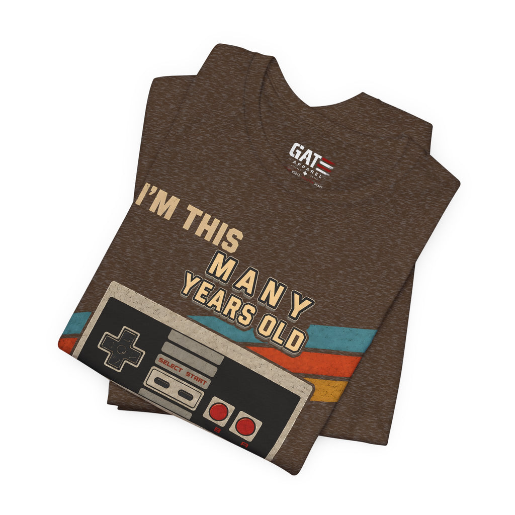 Retro Gaming Birthday Shirt, Gamer Gift for Men, I'm This Many Years Old Tee, 80s 90s Video Game Shirt, Classic Gamer Gift