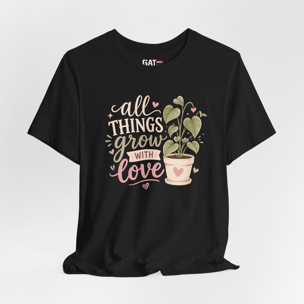 Plant Lover Shirt, All Things Grow With Love Shirt, Gardening Shirt, Botanical Tee, Plant Mom Gift, Flower Lover