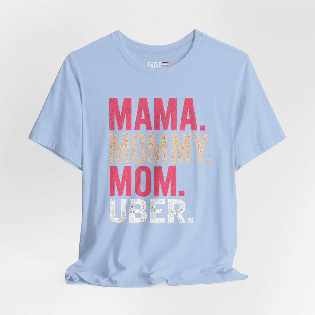Mama Mommy Mom Uber Shirt, Funny Mom Life Tee, Trendy Mother Graphic T Shirt, Gen Alpha Mom Gift, Cute Mother's Day Shirt