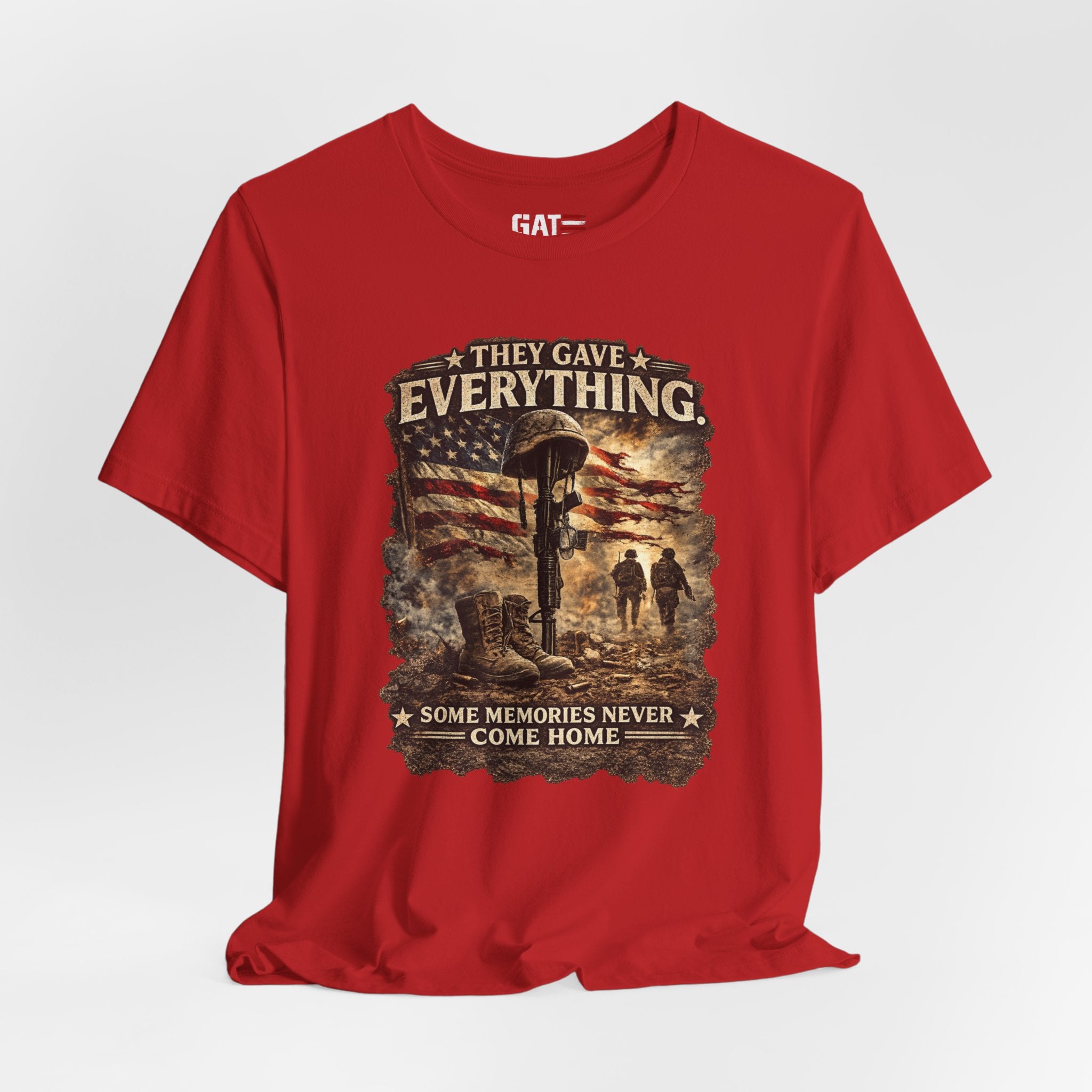 They Gave Everything Memorial T-Shirt — "Some Memories Never Come Home" Patriotic Veteran Tribute Tee