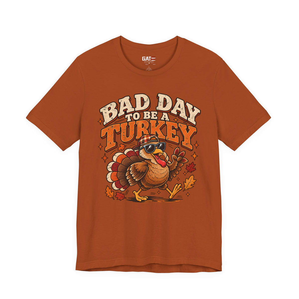 Bad Day to Be a Turkey Tee - Funny Thanksgiving Turkey T‑Shirt