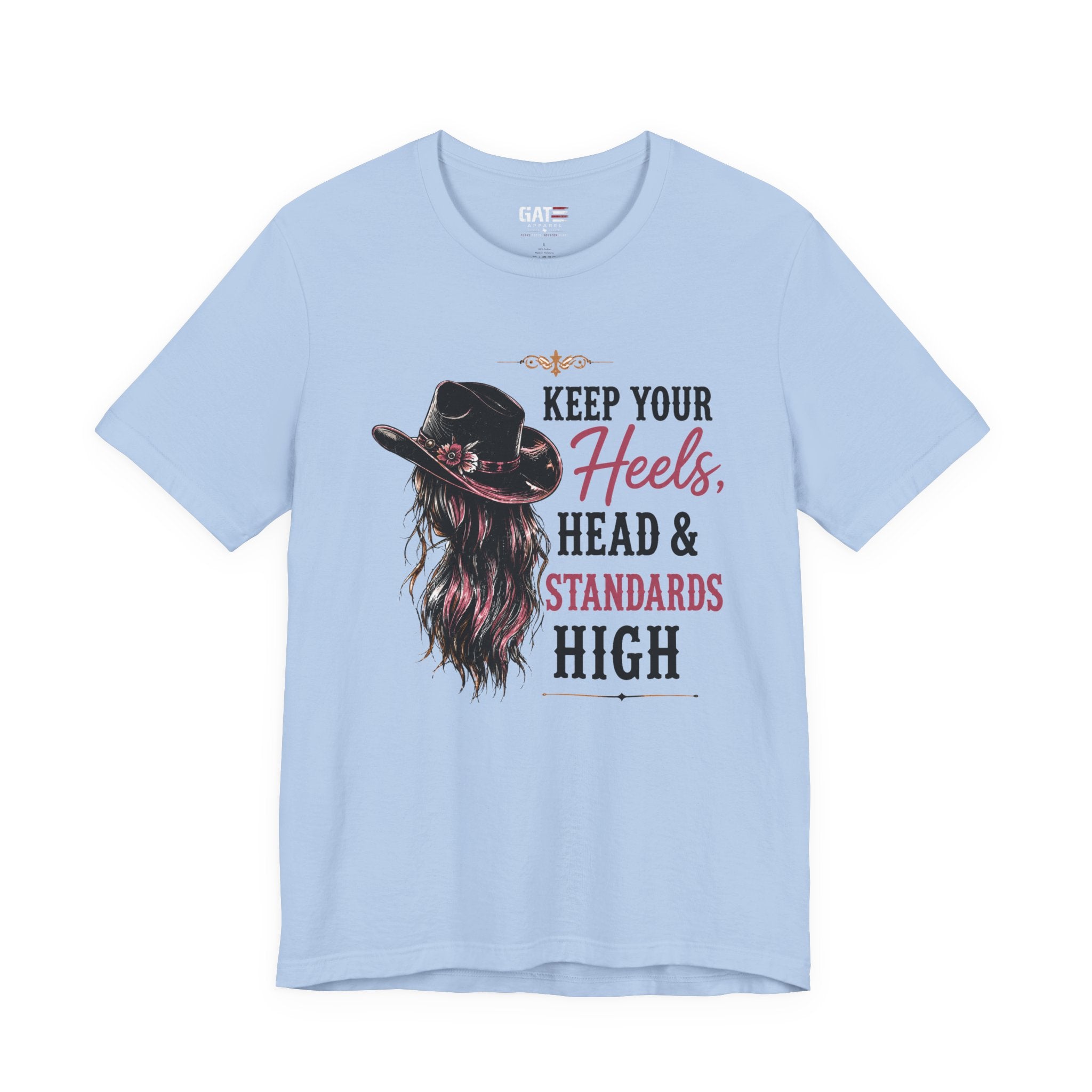 Keep Your Heels, Head, And Standards High