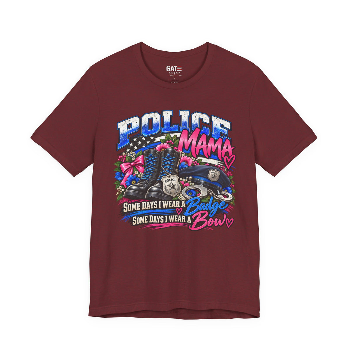 Police Mama Shirt | Some Days I Wear a Badge, Some Days I Wear a Bow
