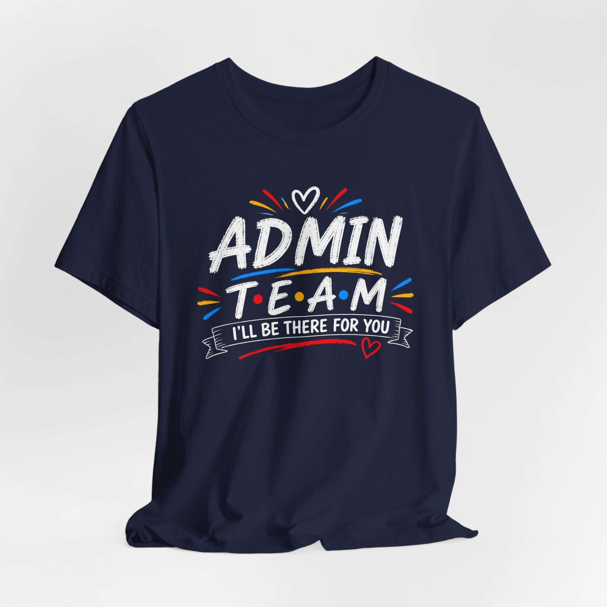 Admin Team Tee, Teacher Squad Shirt, School Administration Shirt, Grade Level Team Gift, School Staff Apparel, Friends Theme