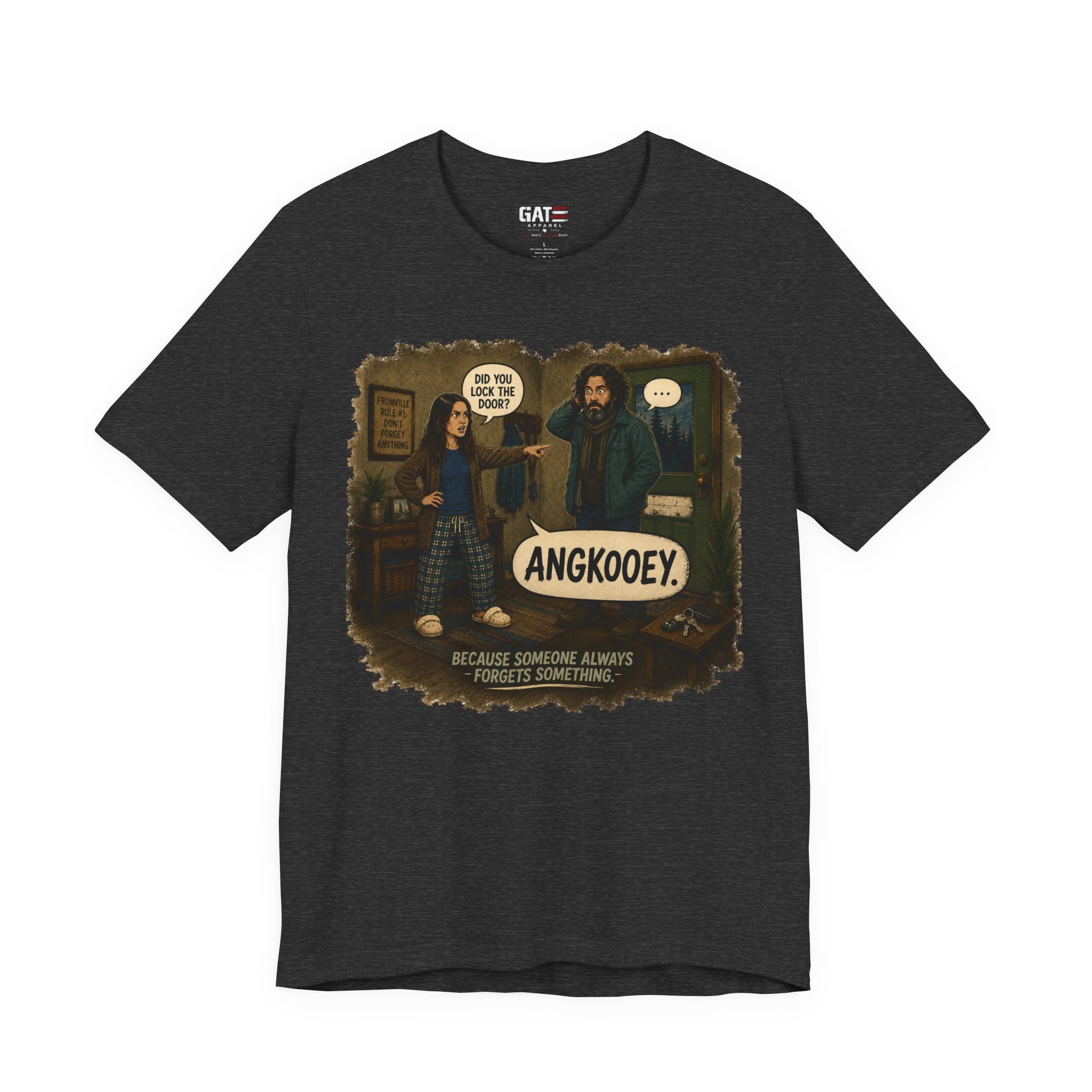 From|FromVille|Angkooey|Funny Horror Comedy Tee| Forget To Lock The Door