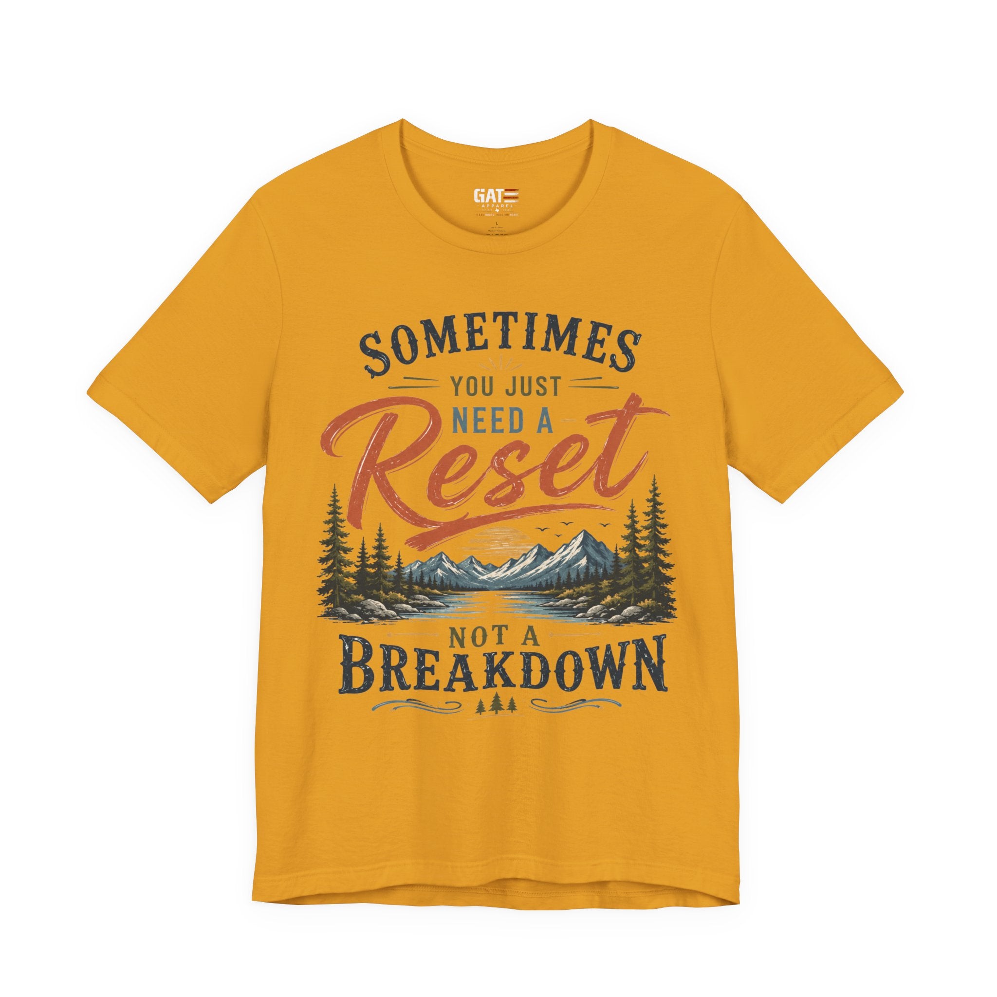 Reset Not Breakdown T-Shirt — Inspirational Mountain Graphic Tee