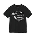 Retired Vibes Tee – "It's 5 O'Clock Everywhere I'm Retired" Palm Tree T-Shirt