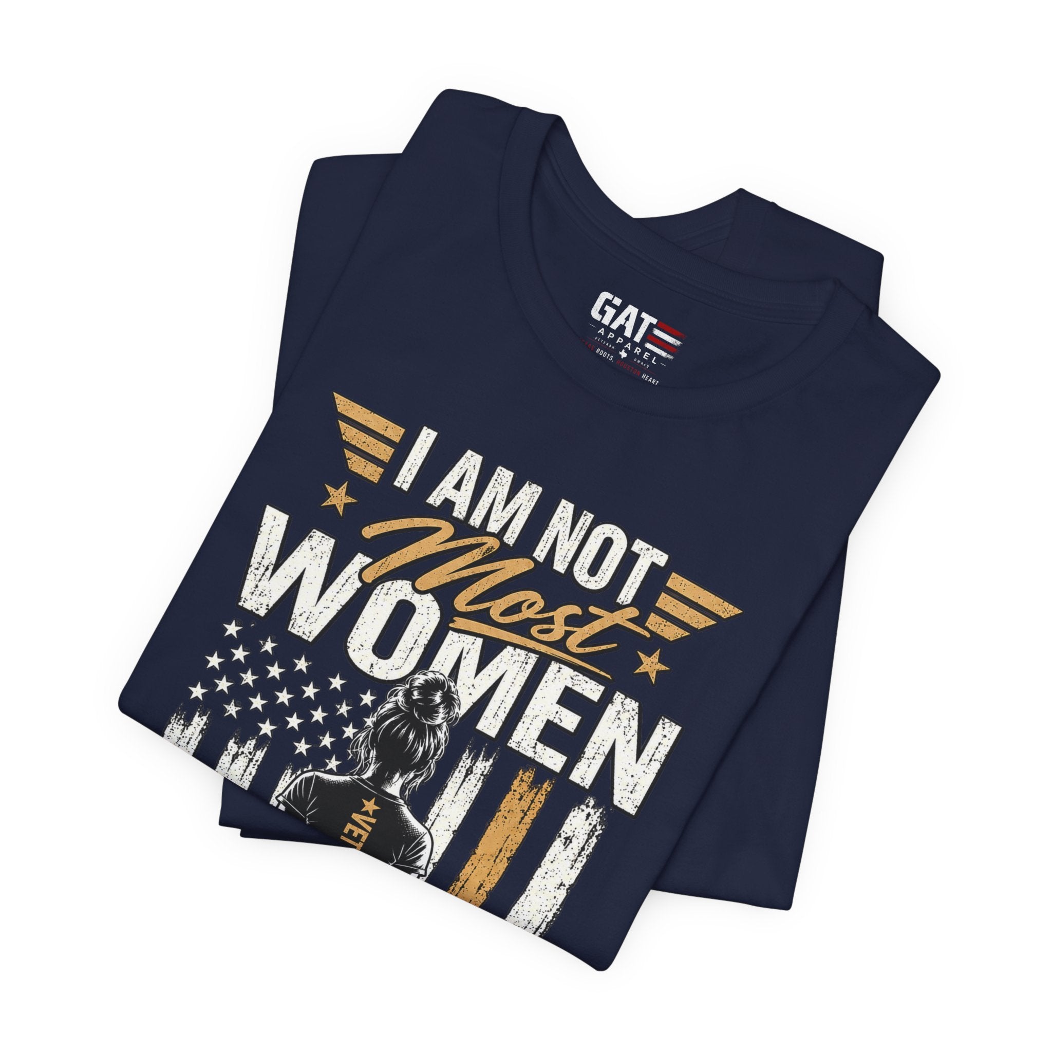 Female Veteran - I Am Not Most Women