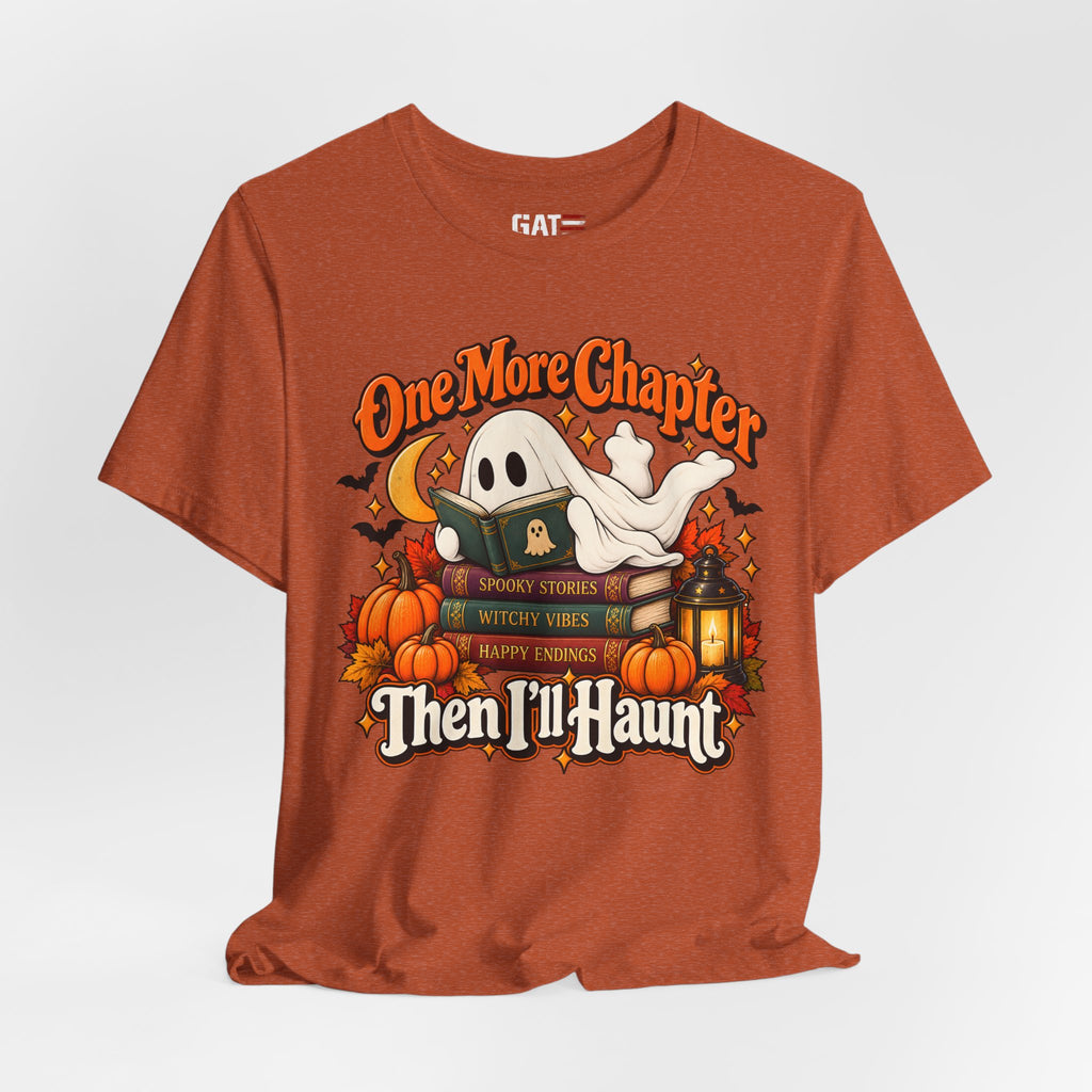 One More Chapter Then I'll Haunt Shirt | Halloween Book Tee