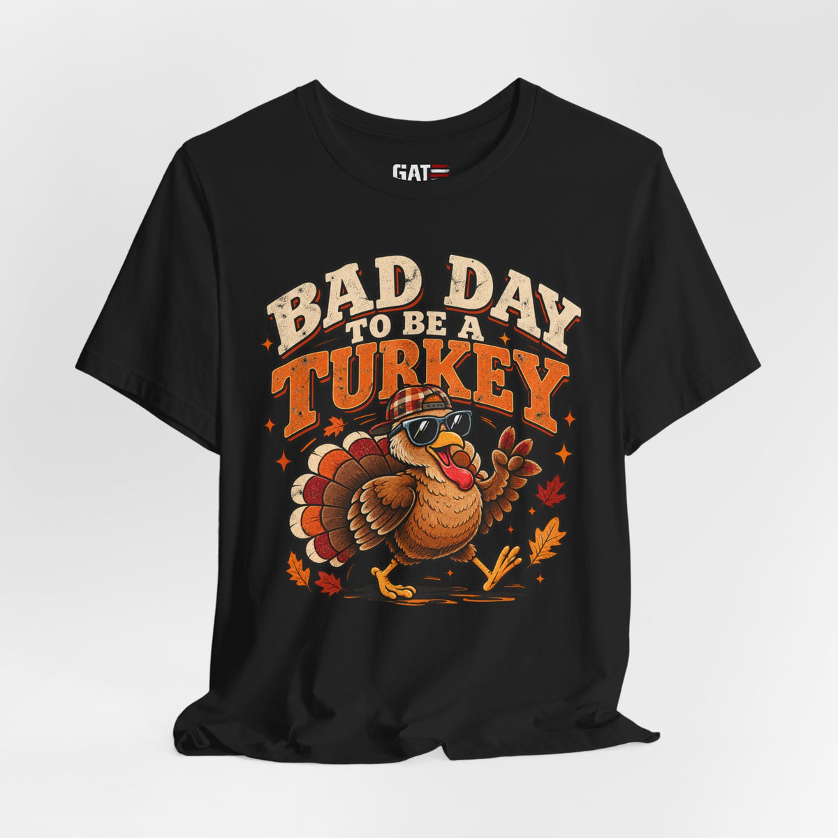 Bad Day to Be a Turkey Tee - Funny Thanksgiving Turkey T‑Shirt