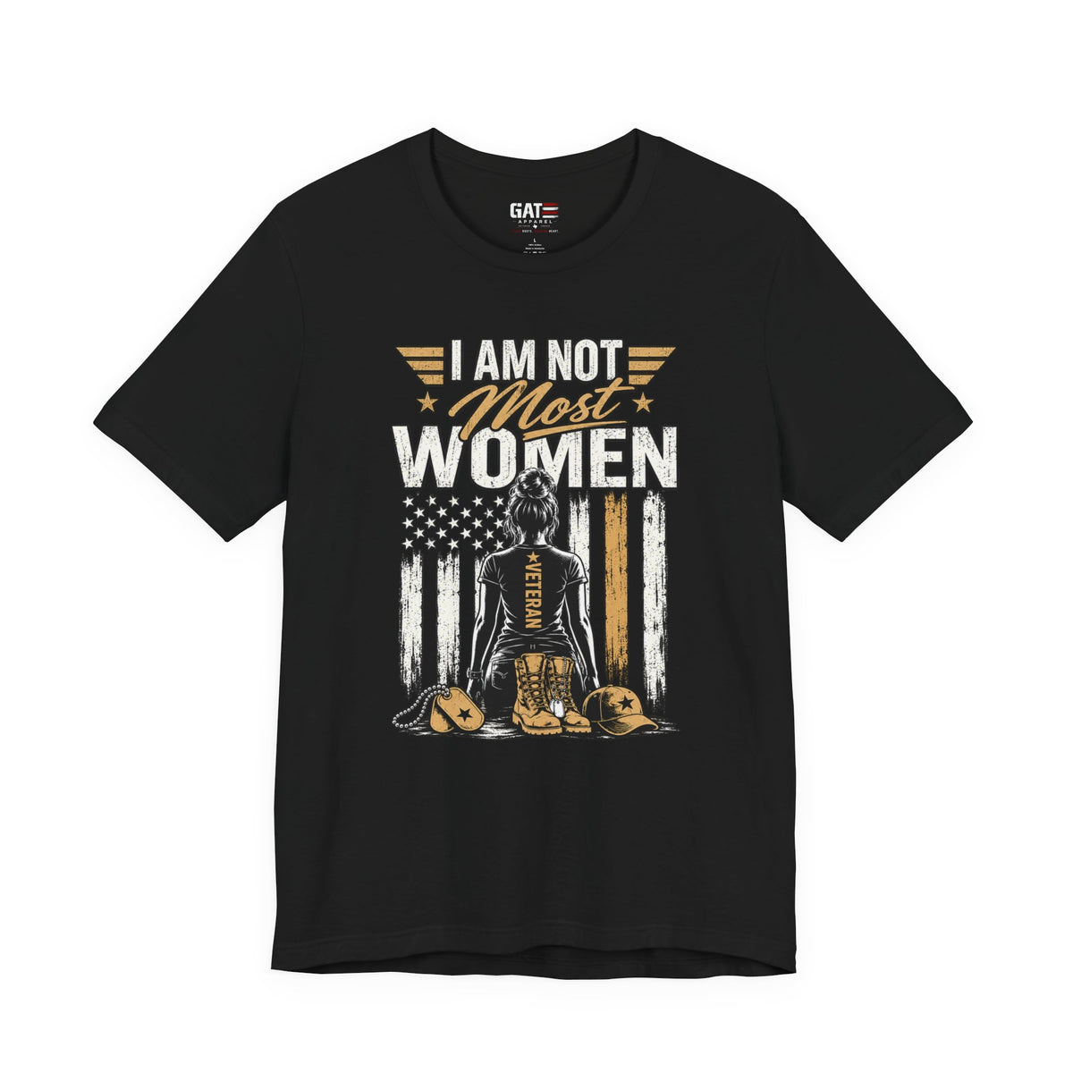 I Am Not Most Women Female Veteran Shirt | Style 2