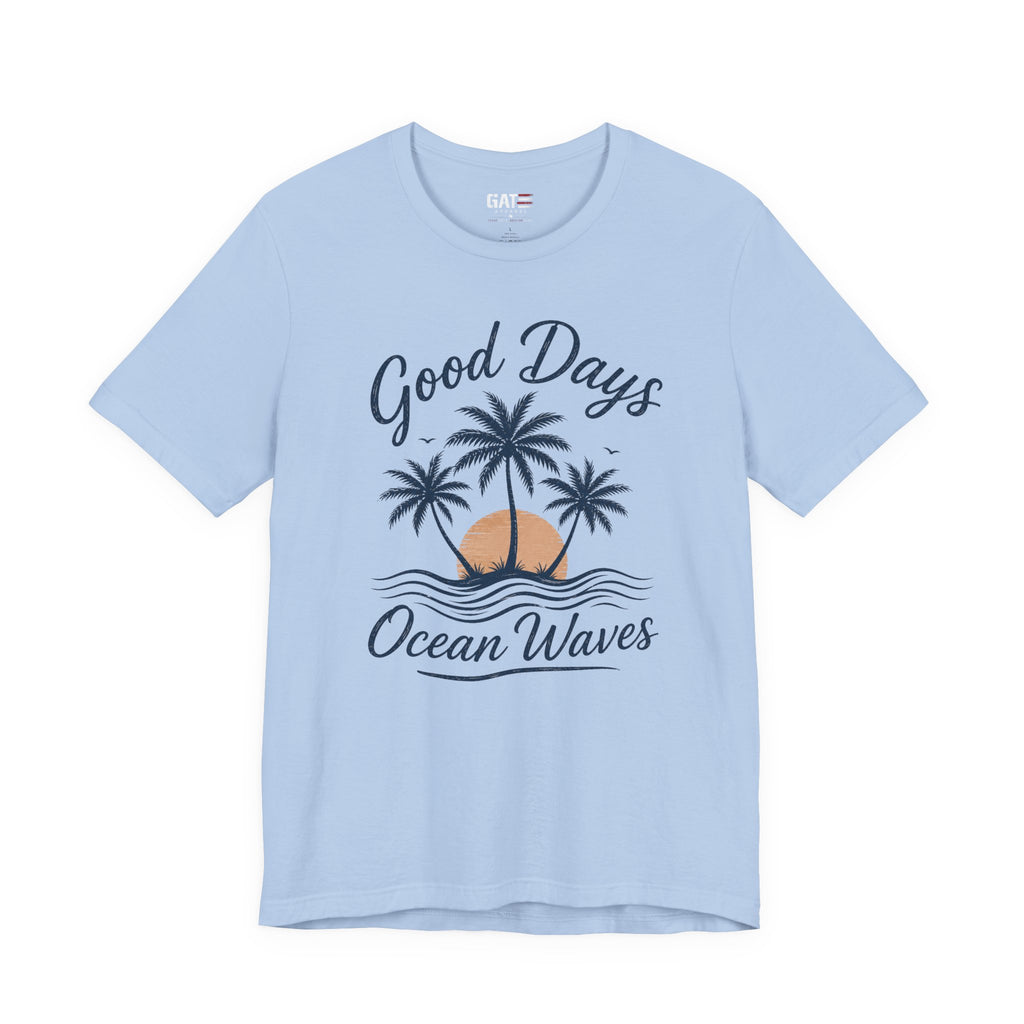 Ocean Waves T-Shirt — "Good Days" Beach Palm Sunset Tee