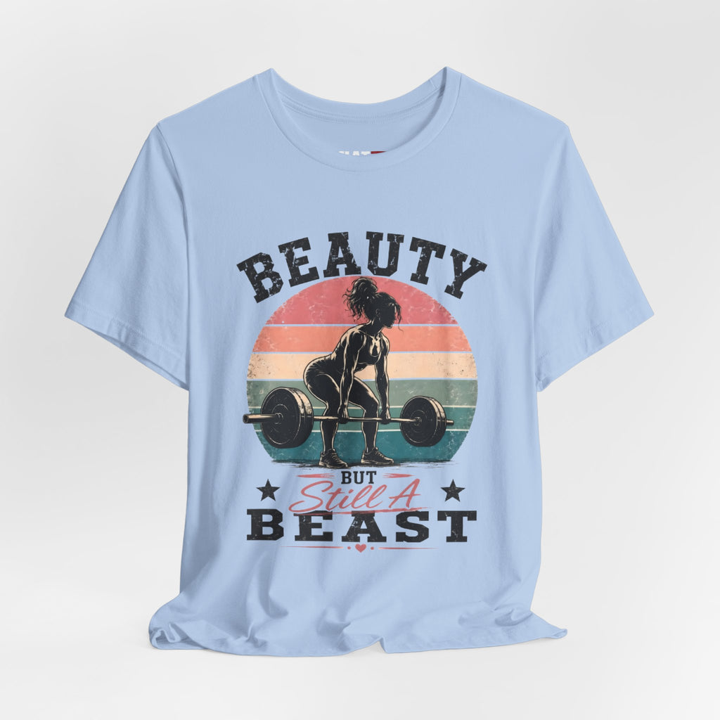 Beauty But Still A Beast Shirt, Retro Gym Shirt for Women, Weightlifting Tee, Fitness Gift, Cute Workout Shirt