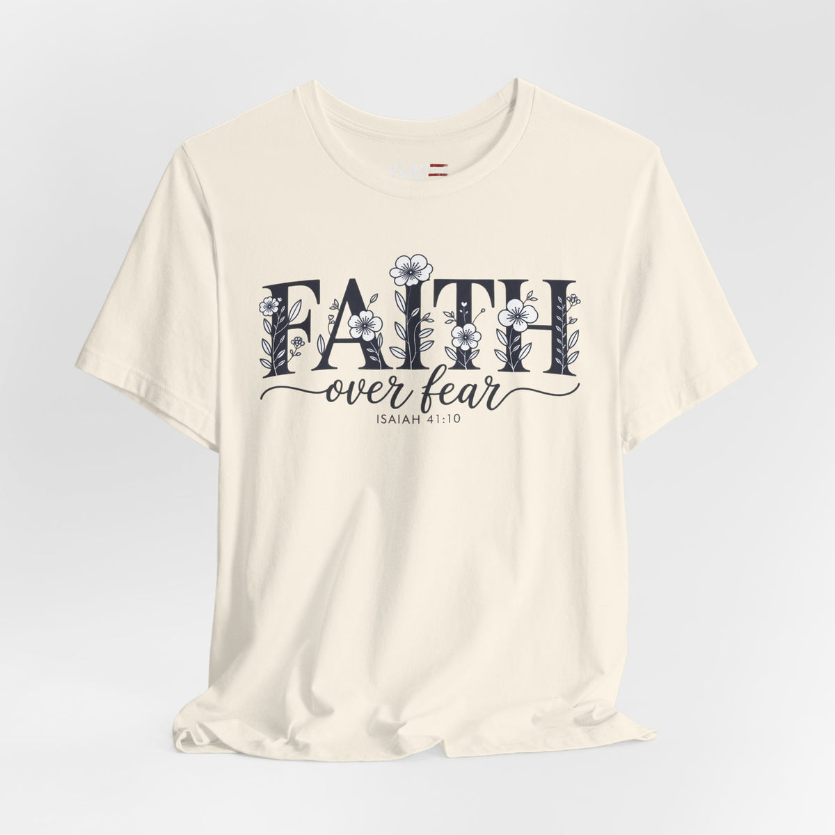 Faith Over Fear Tee — Floral Christian Inspirational Shirt (Psalm 56:3)