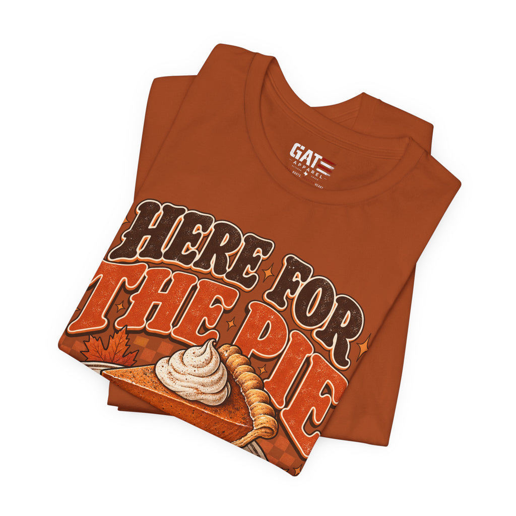 Here For The Pie T-Shirt — Retro Pumpkin Pie Thanksgiving Tee