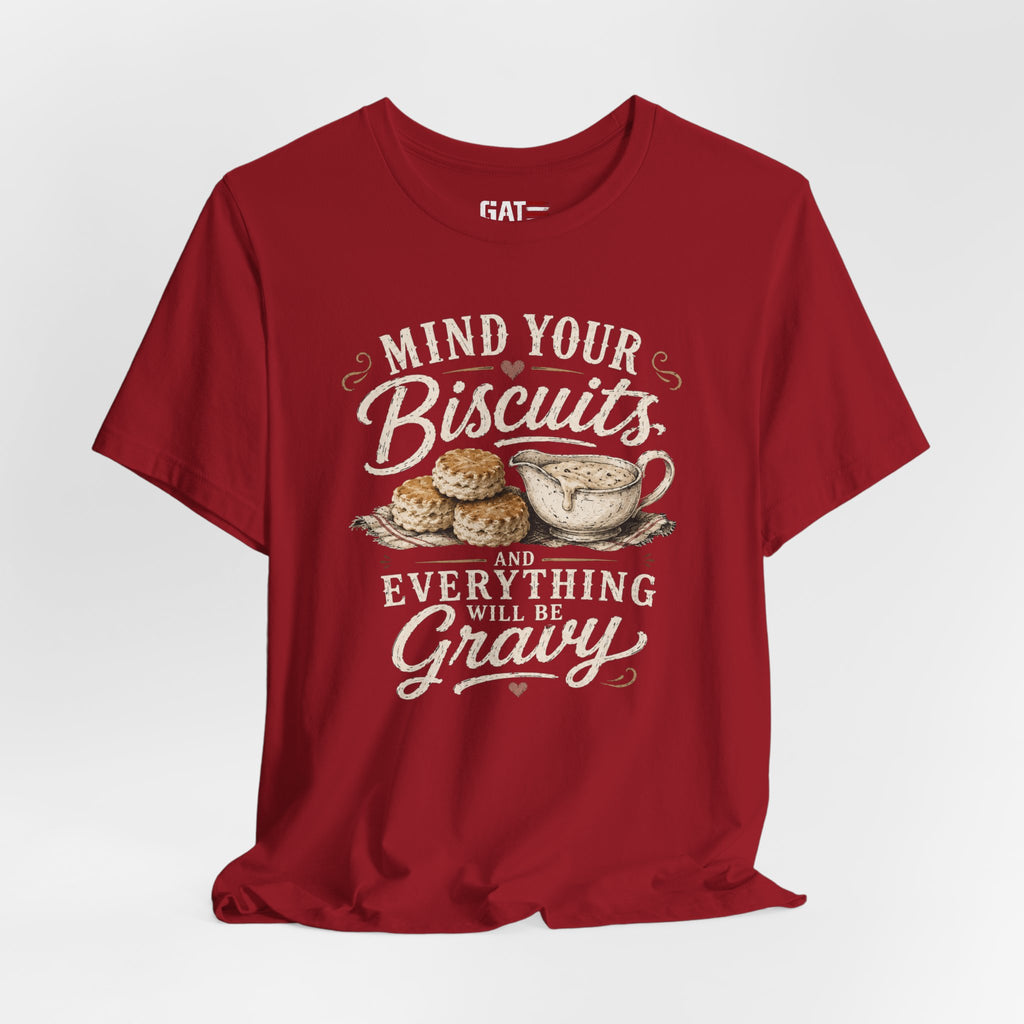 Funny Southern Shirt, Country Kitchen Graphic Tee, Farmhouse Humor Gift, Biscuit Lover Shirt, Southern Mama Tee