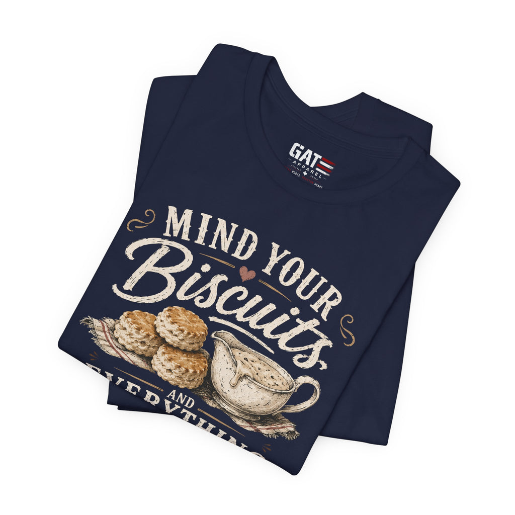 Funny Southern Shirt, Country Kitchen Graphic Tee, Farmhouse Humor Gift, Biscuit Lover Shirt, Southern Mama Tee