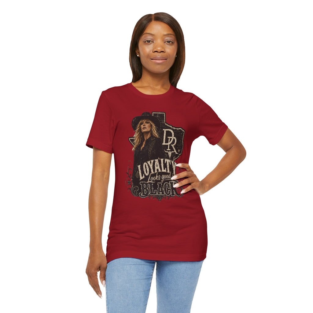 Beth Dutton|Loyalty Looks Good in Black Tee — Texas Country Music Graphic T-Shirt