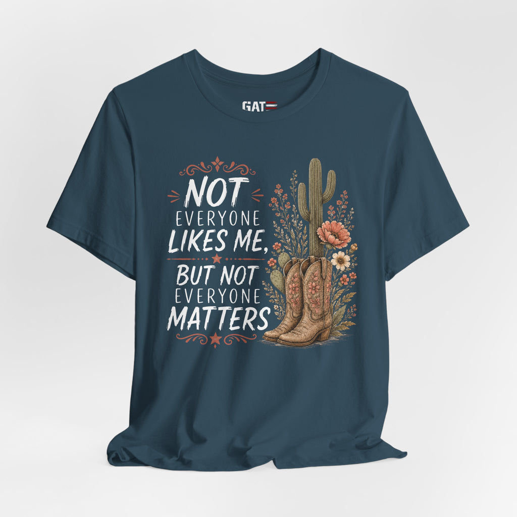 Not Everyone Matters | Beth Dutton Shirt