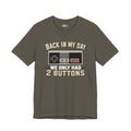 Retro Gamer Shirt, Back In My Day We Only Had 2 Buttons, Vintage Gaming T Shirt, Old School Video Game Tee, Gamer Dad Gift, Nerd Shirt