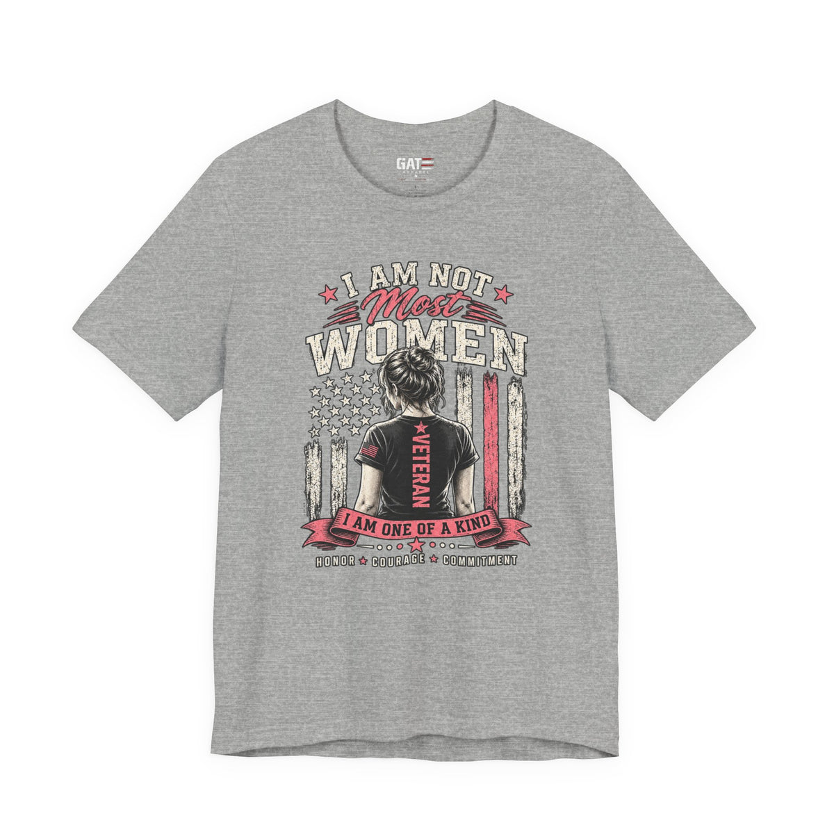 I Am Not Most Women Female Veteran Shirt | Military Tee