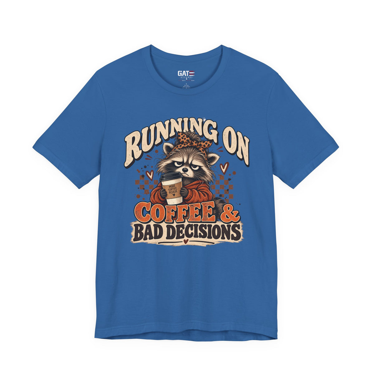Running on Coffee & Bad Decisions Shirt | Funny Raccoon Tee