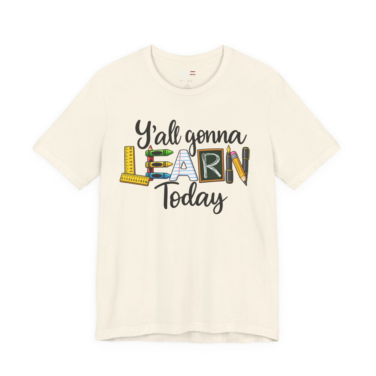 Funny Teacher Shirt – Y’all Gonna Learn Today – product photo