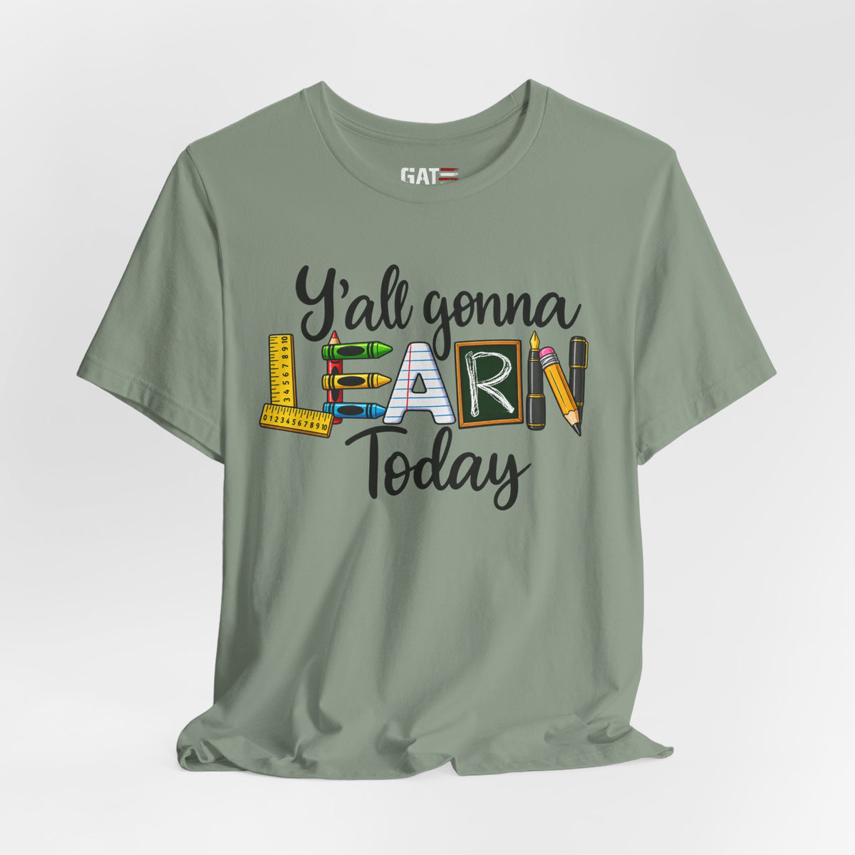 Funny Teacher Shirt – Y’all Gonna Learn Today – product photo
