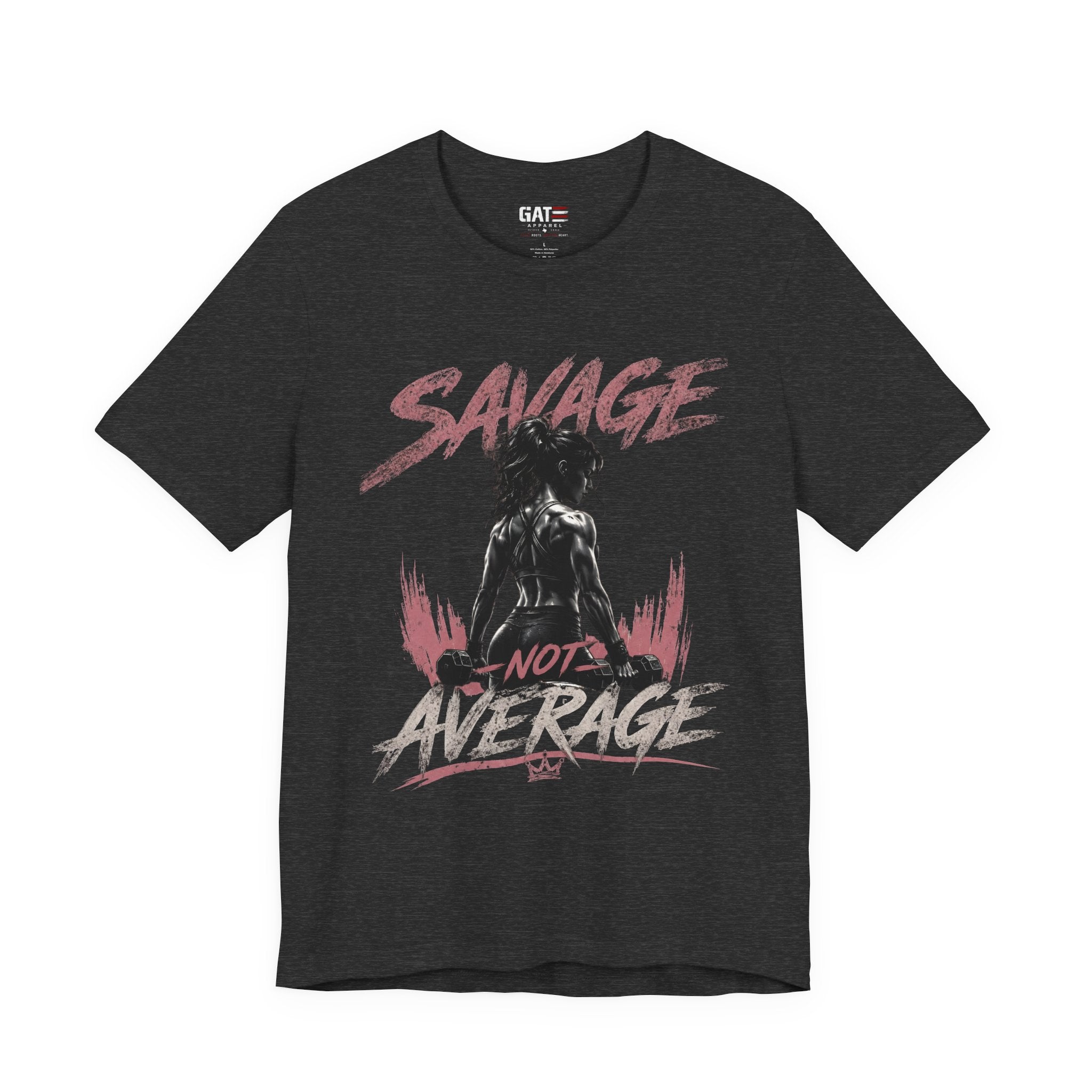 Savage Not Average Shirt, Women's Gym Shirt, Fitness Tee, Weightlifting Shirt, Workout Gift for Strong Women