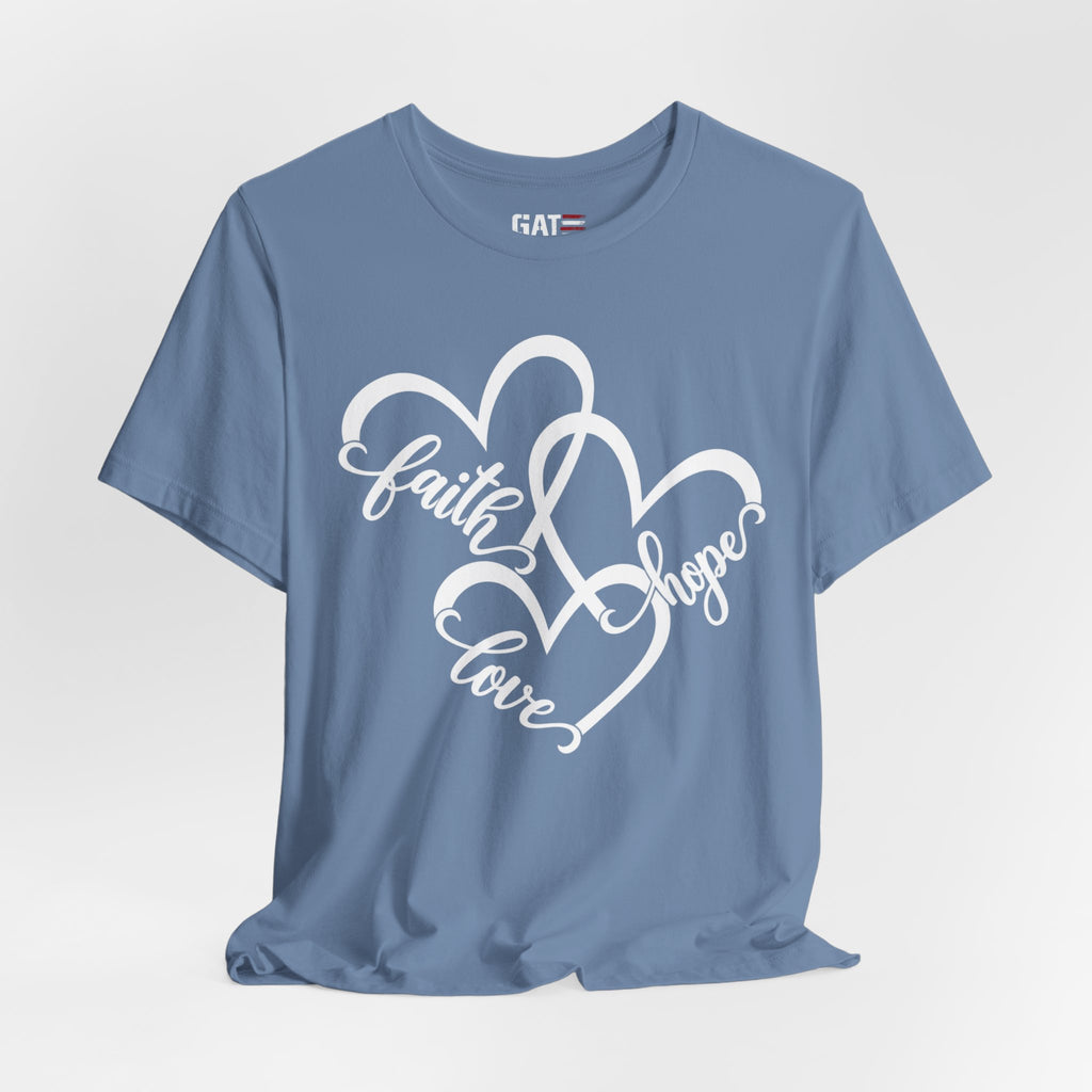 Faith Hope Love Heart T-Shirt — Inspirational Christian Tee