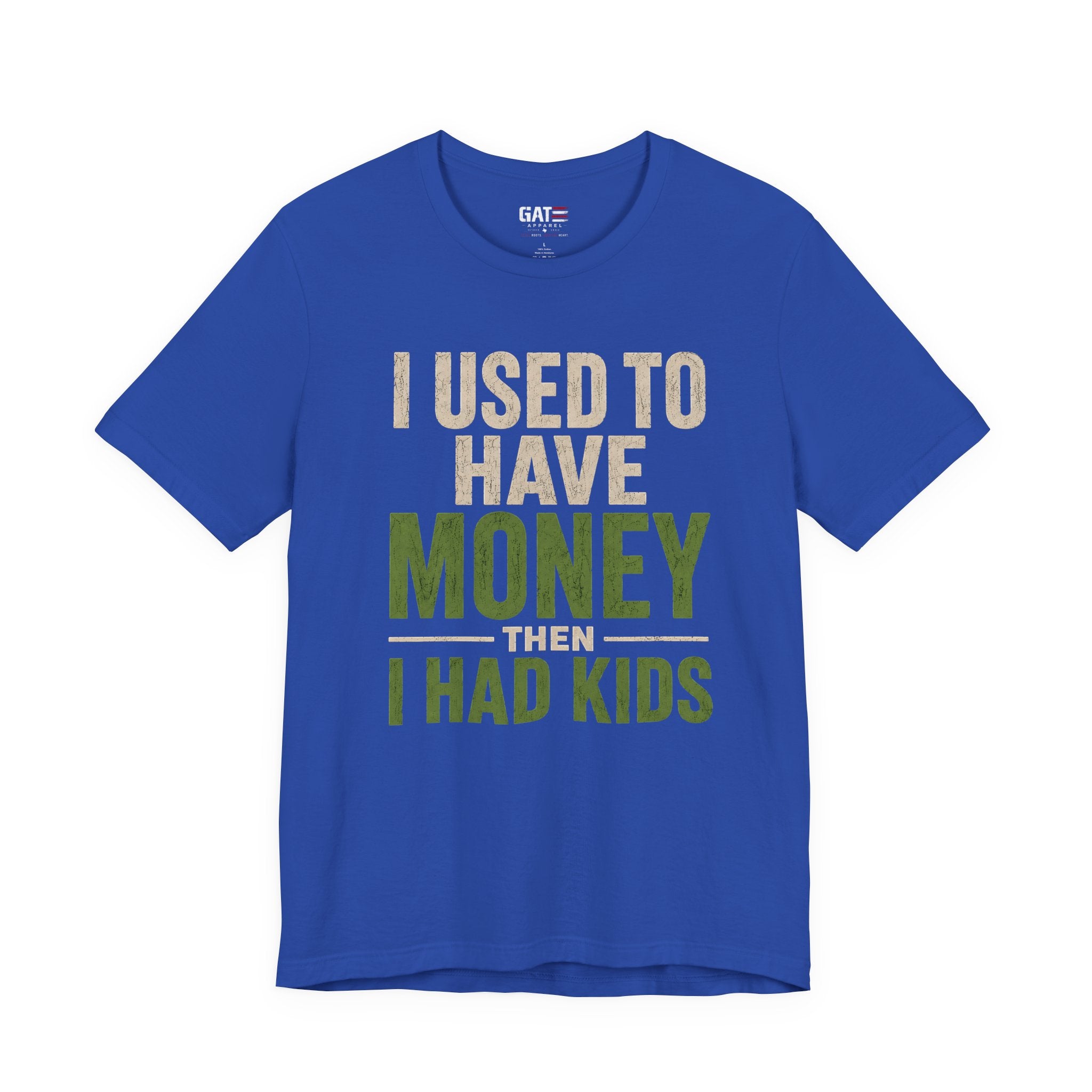 I Used To Have Money Then I Had Kids Shirt, Funny Parent Tee, Mom Life Shirt, Dad Humor Gift, Parenting Shirt, Mother's Day Tee