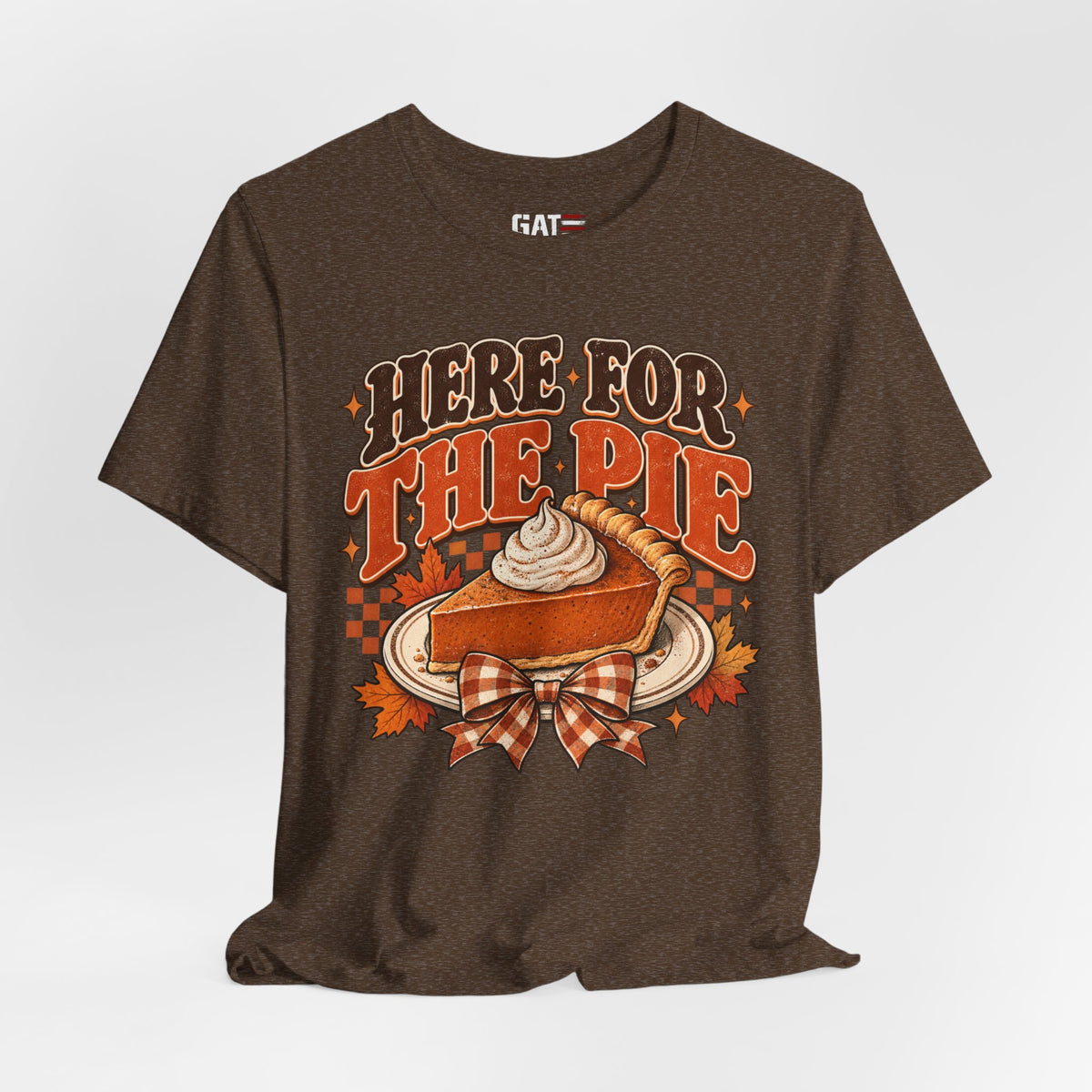 Here For The Pie T-Shirt — Retro Pumpkin Pie Thanksgiving Tee
