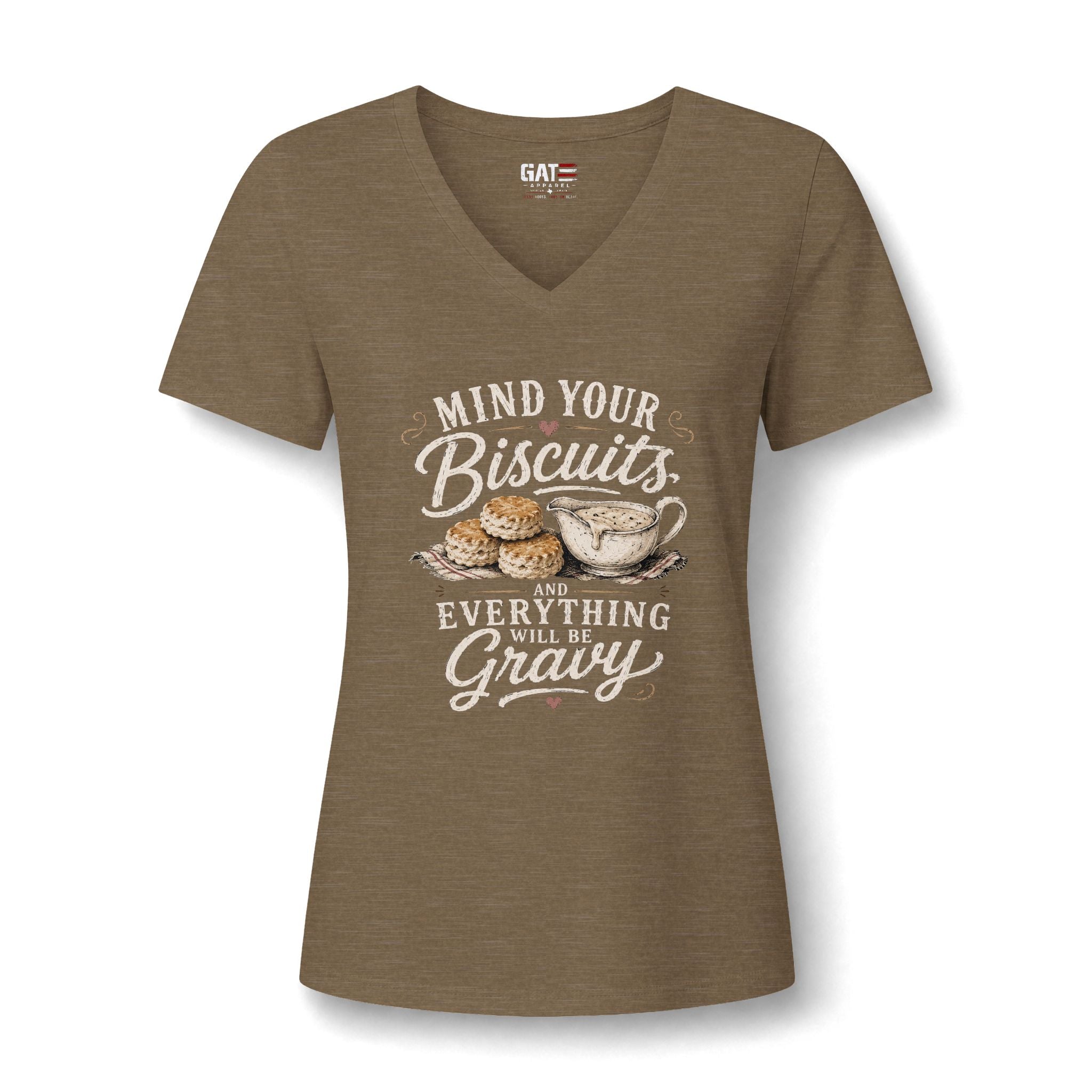 Biscuits & Gravy V-Neck Tee — "Mind Your Biscuits or Everything Will Be Gravy"