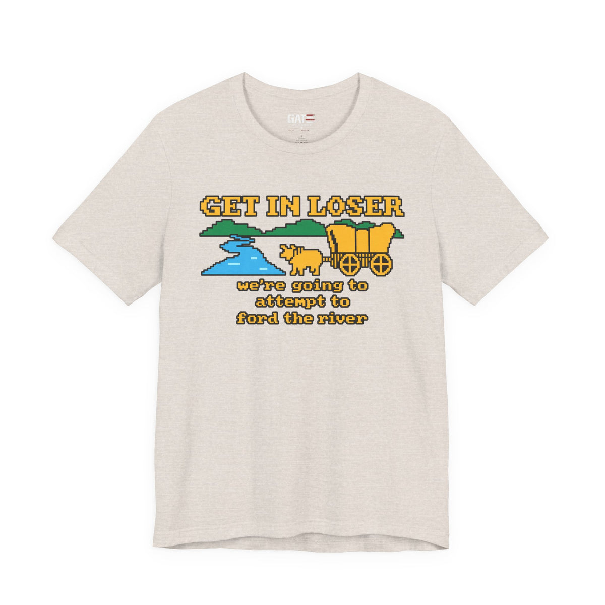 Get In Loser Wagon Shirt | Funny Oregon Trail Retro Gaming Tee
