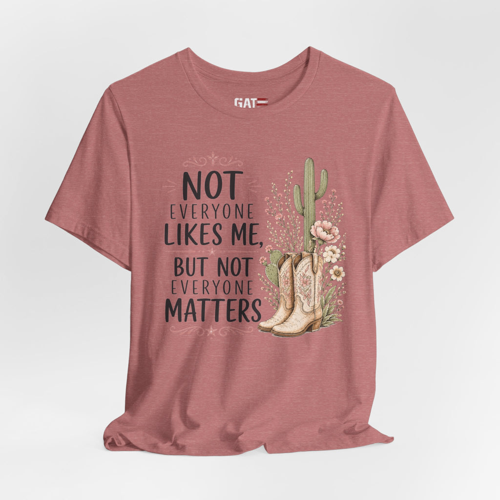 Not Everyone Matters | Beth Dutton Shirt